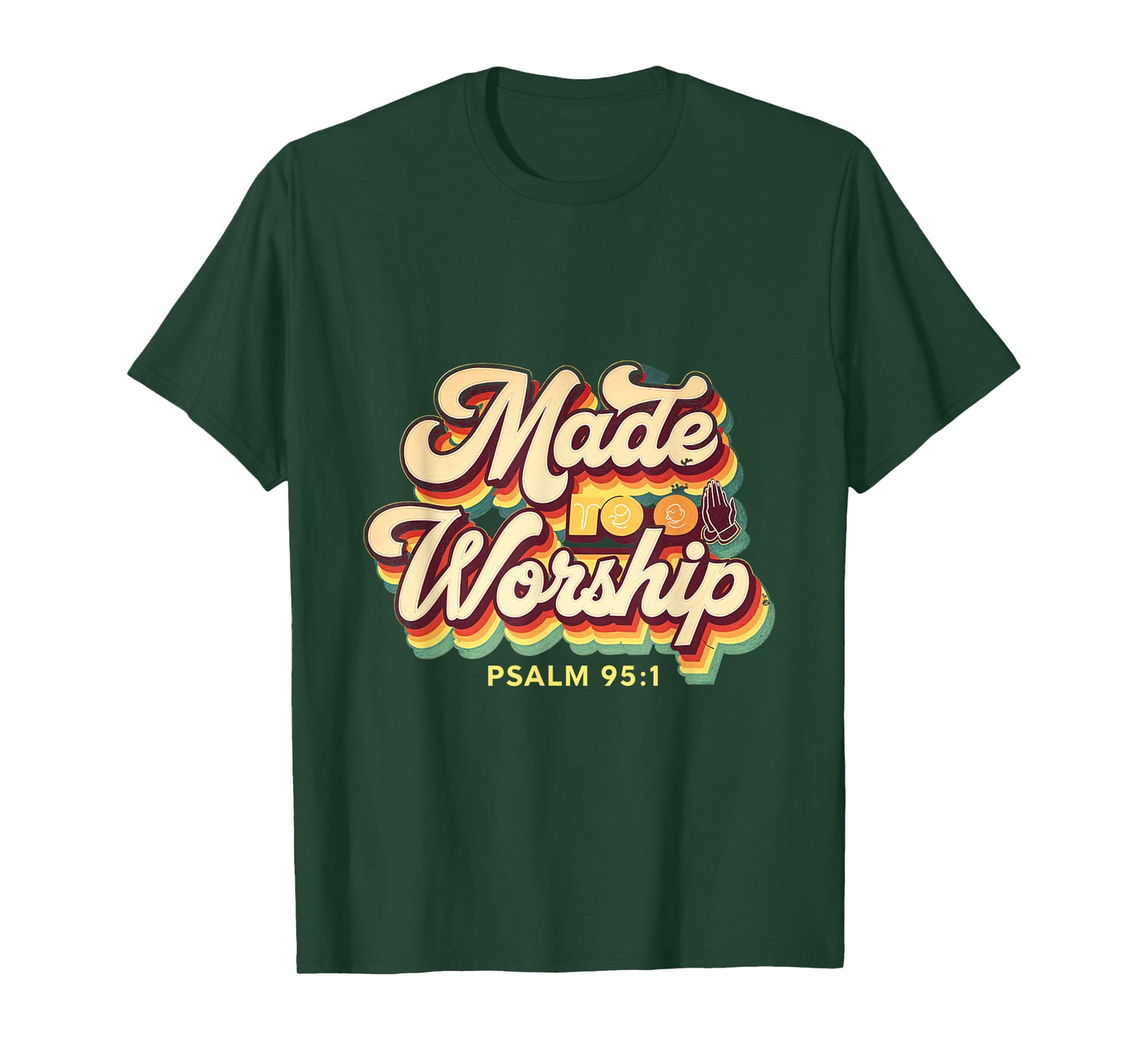 Made to Worship Praise Worship Christian Psalm 95 T-Shirt