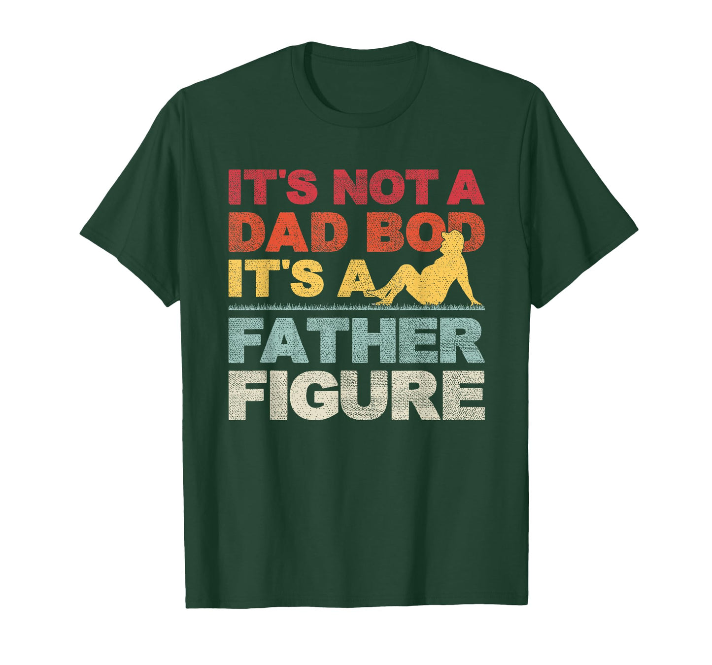 It's Not A Dad Bod It's Father Figure Dad Beer Lover Gift T-Shirt