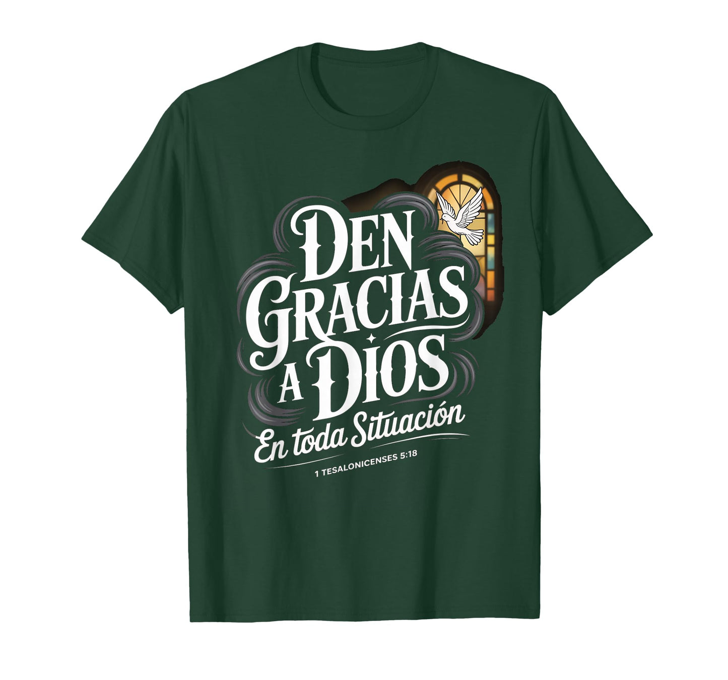 Den Gracias en Todo Tesalonicenses 5:18 Spanish Bible Verse T-Shirt