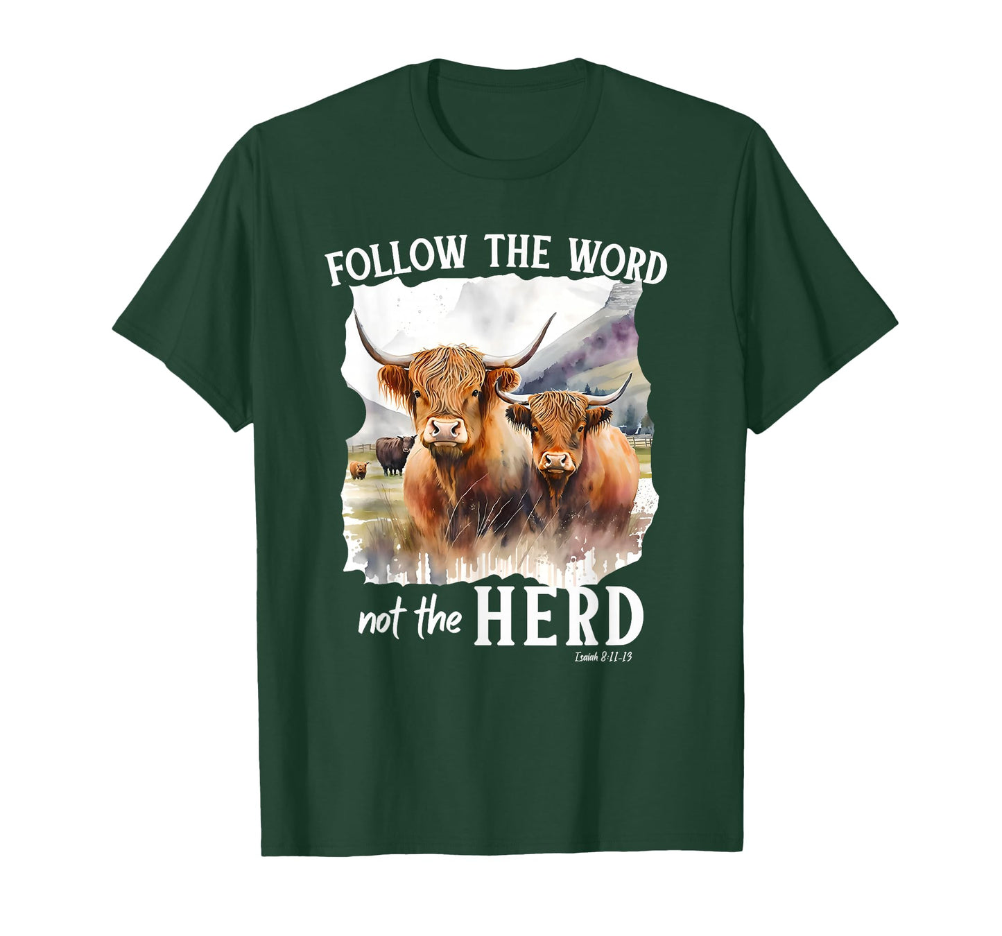 Highland Cow Follow The Word Not The Herd Christian Western T-Shirt