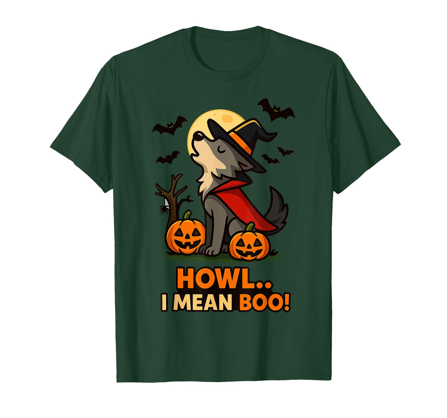 Funny Wolf Halloween Costume – Howl I Mean Boo Quote T-Shirt