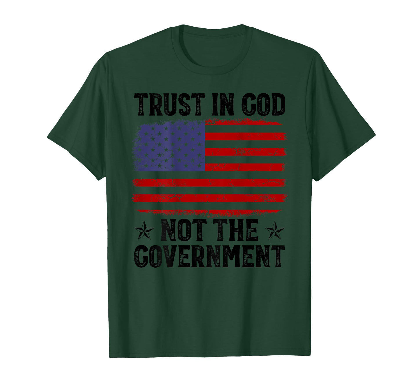 Trust In God Not The Government USA Flag On Back T-Shirt