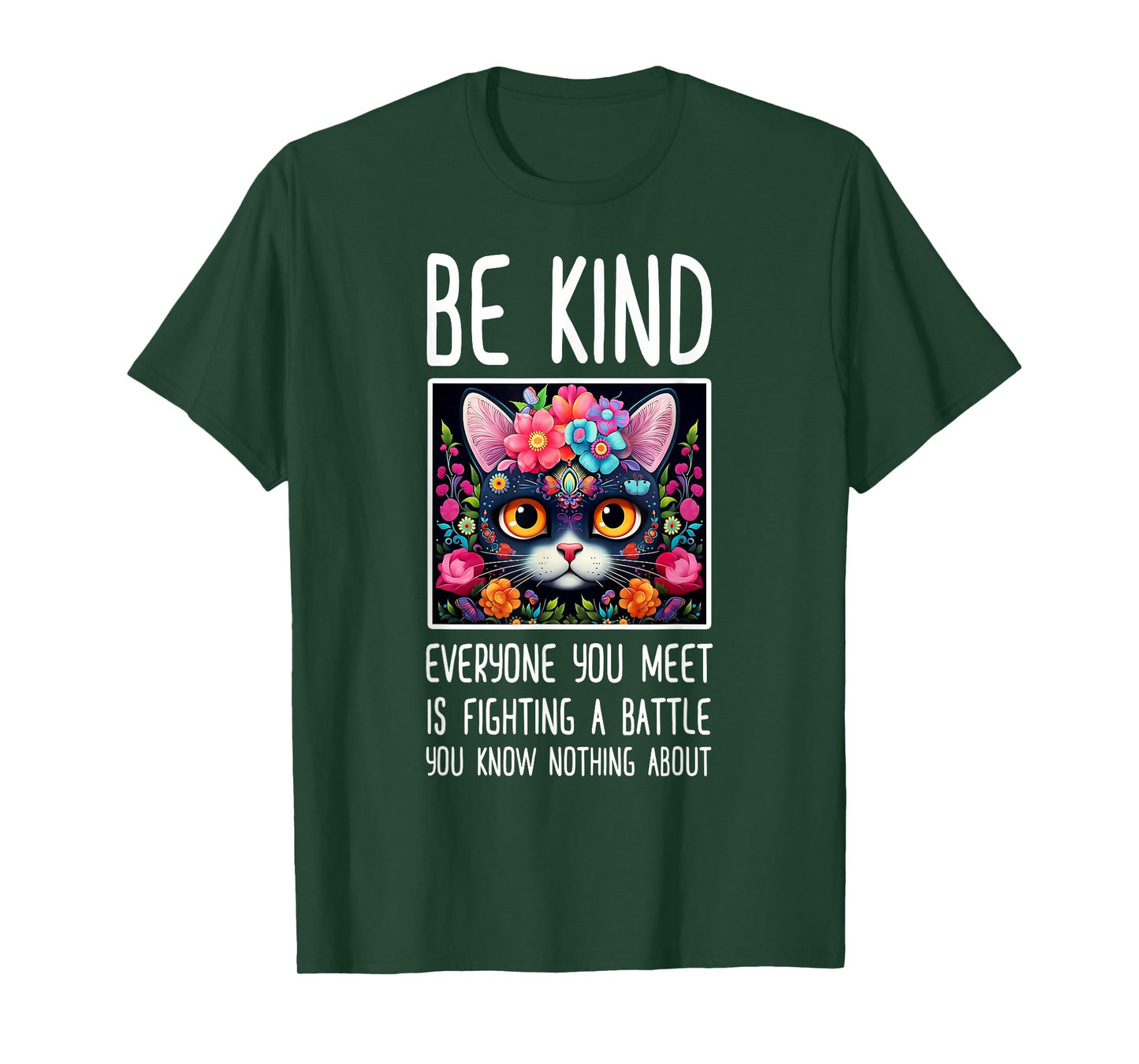 Be Kind Everyone You Meet Is Fighting A Battle T-Shirt