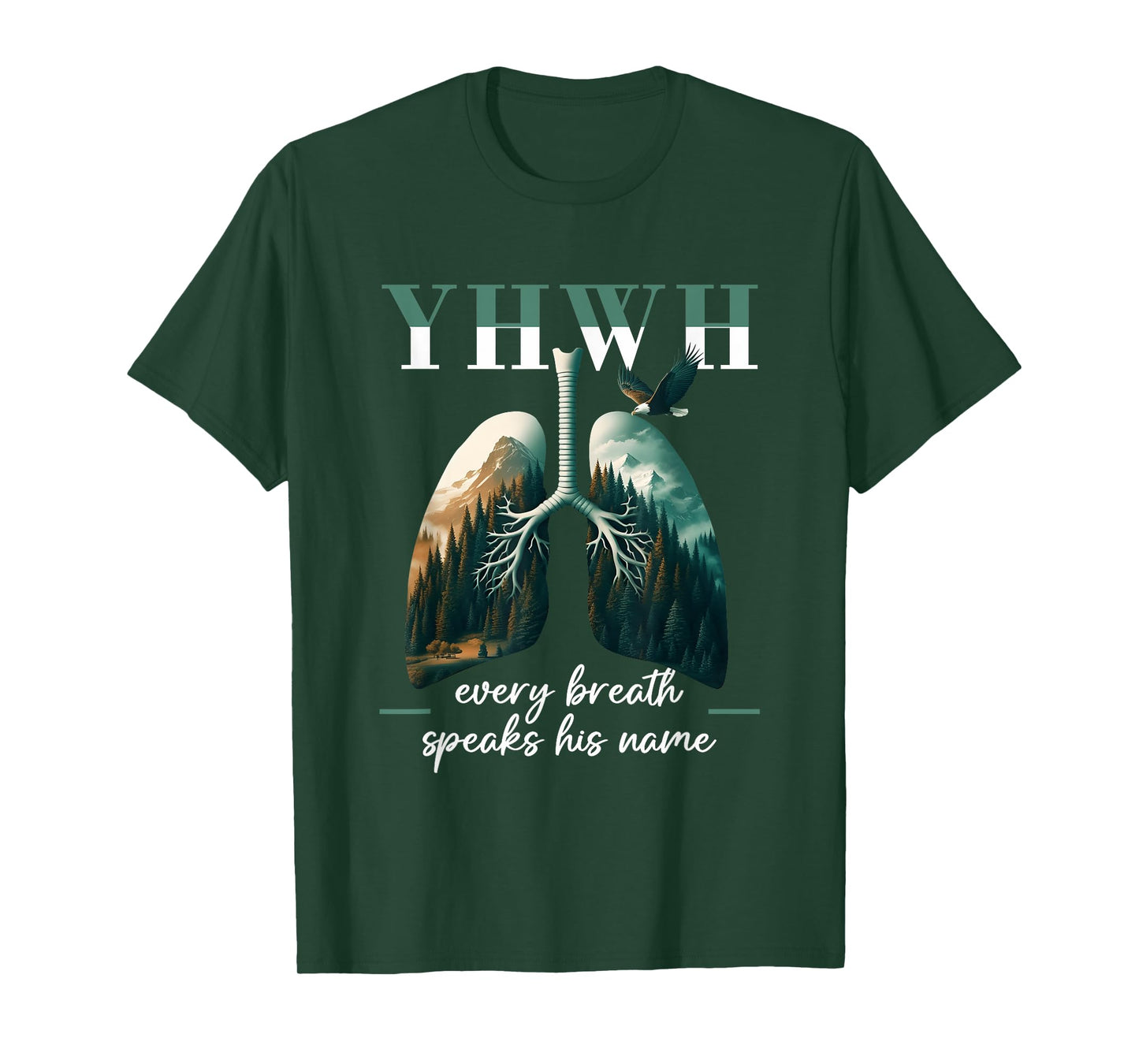 Yhwh Lungs Christian Every Breath Speaks His Name Saying T-Shirt