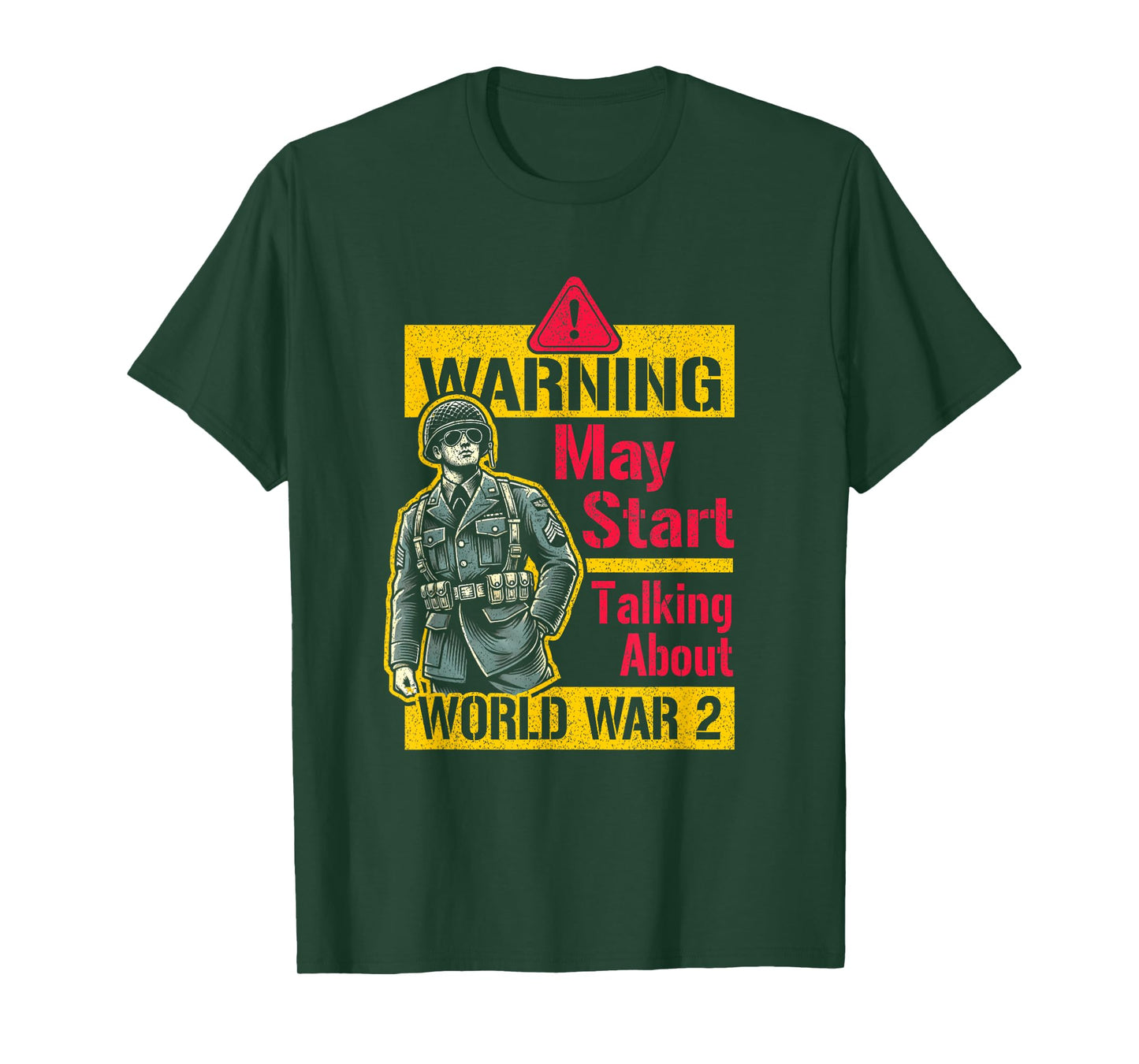 Warning May Start Talking About WW2 History Buff Soldier T-Shirt