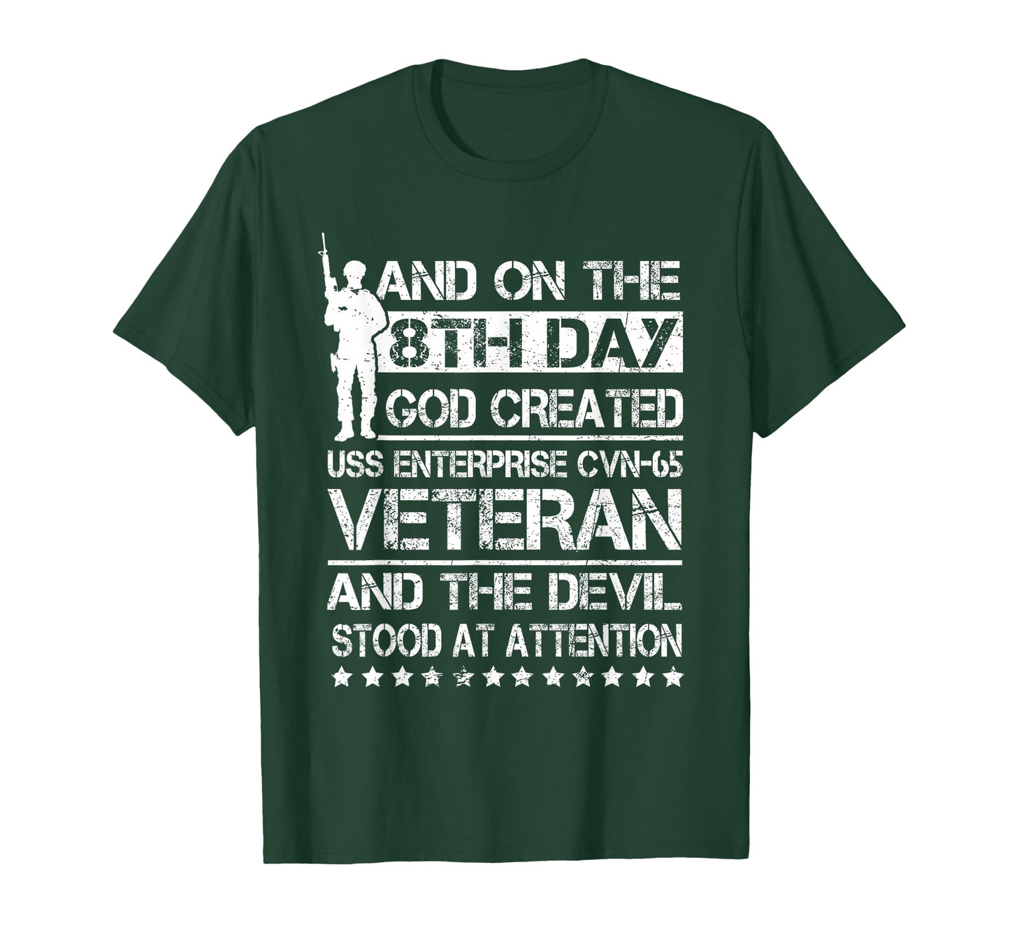 On The 8th Day God Created USS Enterprise CVN-65 Veteran T-Shirt
