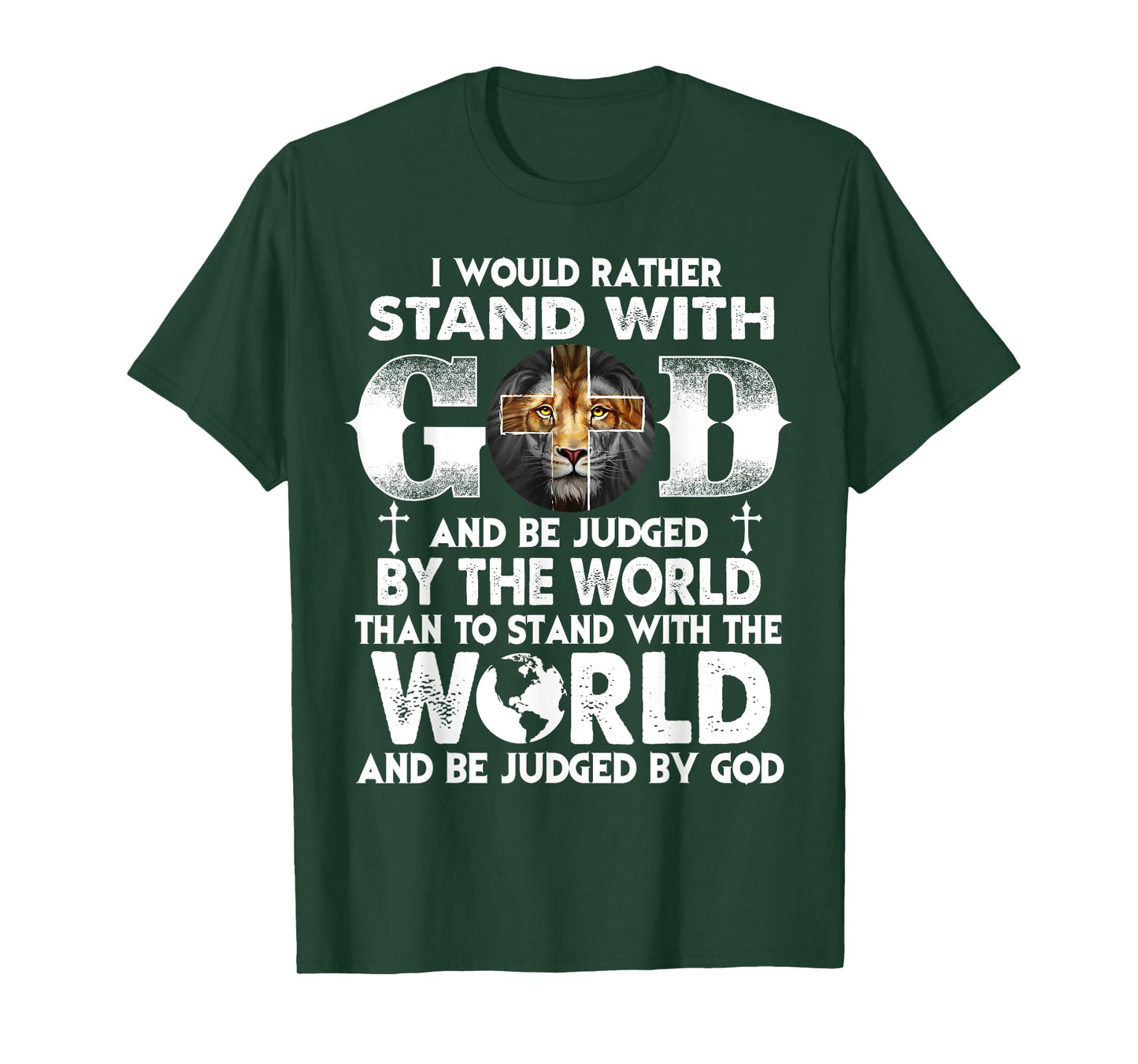 Christians I Would Rather with My God Lion Jesus T-Shirt