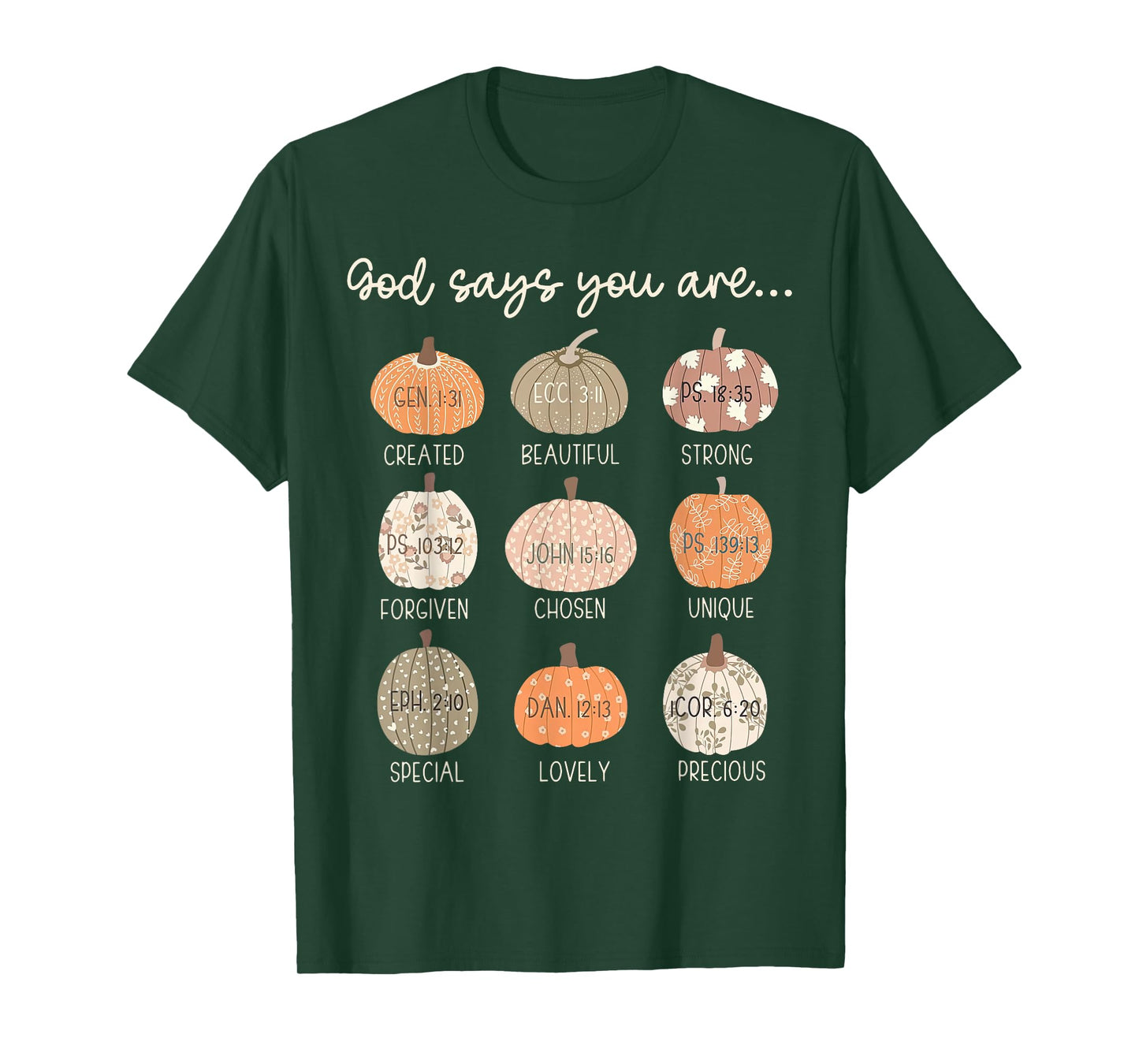 God Say You Are Pumpkin Bible Verses Christian Thanksgiving T-Shirt