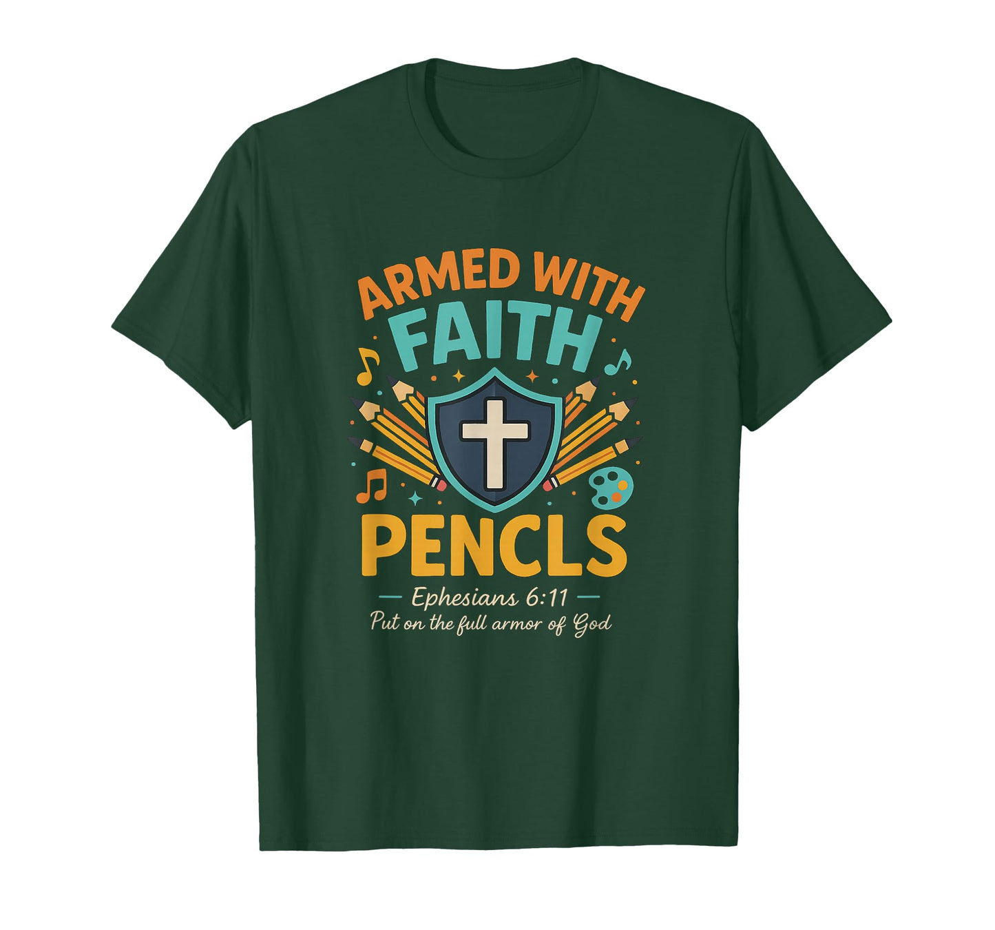 Armed with Faith Back to school Bible verse Ephesians 6:11 T-Shirt