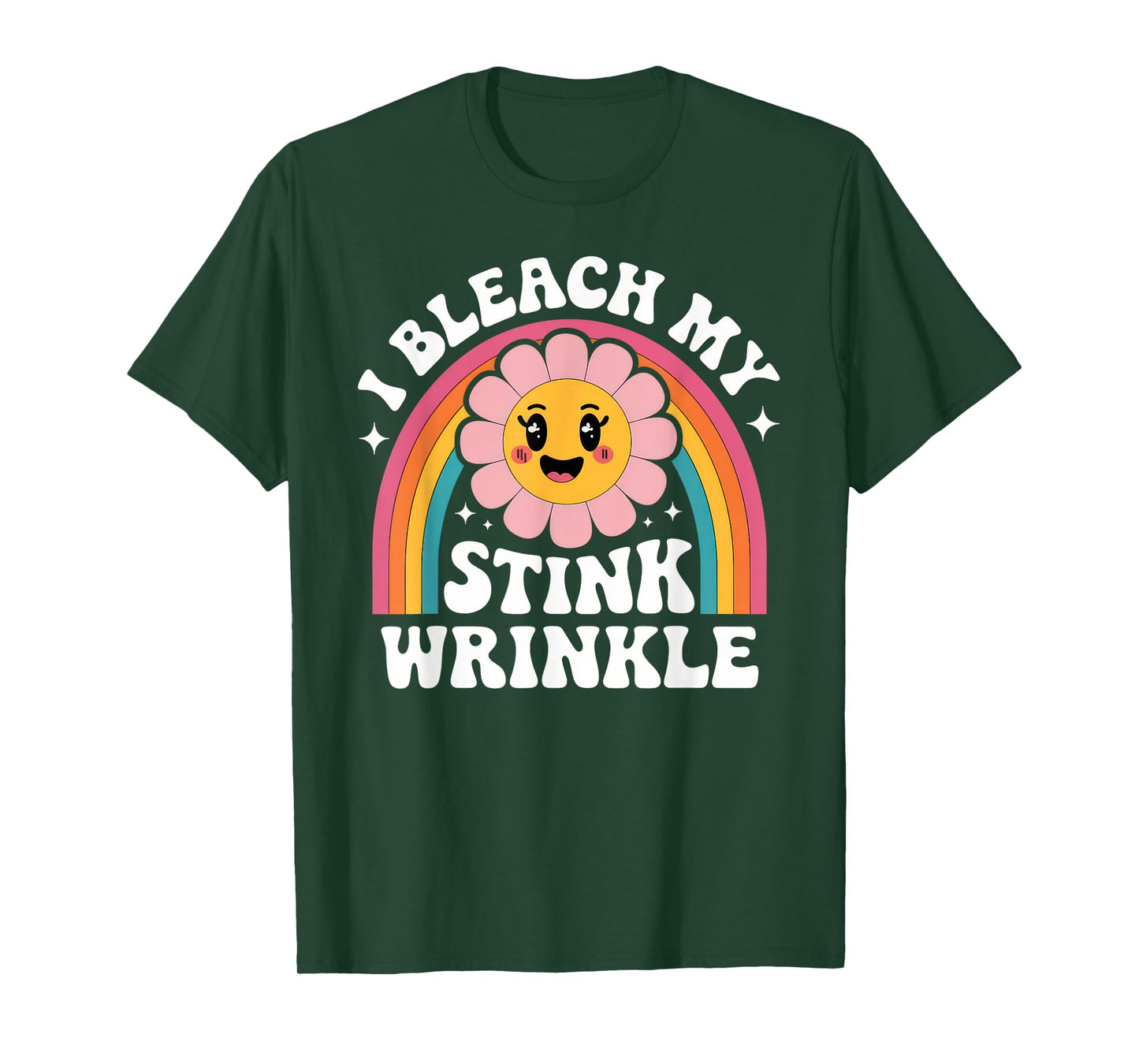 Sarcastic I Bleach My Stink Wrinkle Funny Gag Adult Humor T-Shirt