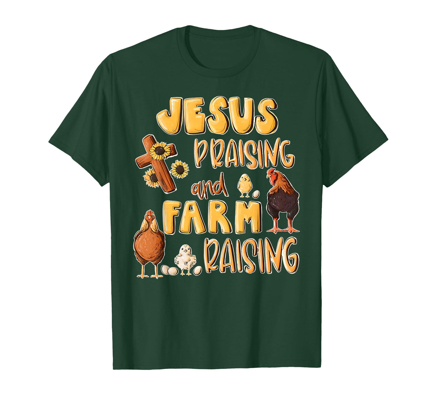 Jesus Praising And Farm Raising Funny Farming Farmer Quote T-Shirt