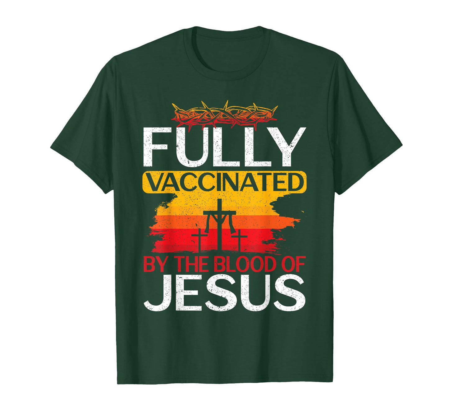 Fully Vaccinated By The Blood Of Jesus Gift for a For Jesus T-Shirt