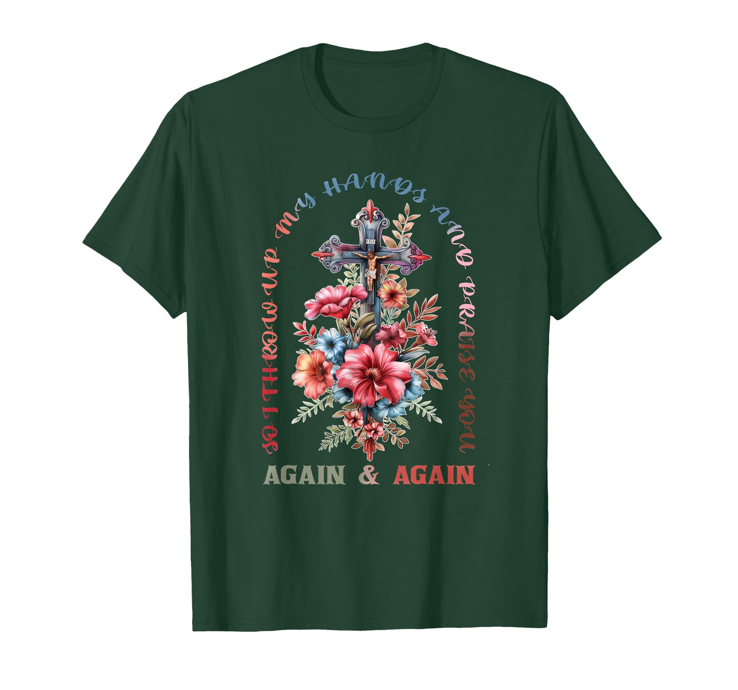 So I Throw Up My Hands Brandon Lake And Praise You T-Shirt