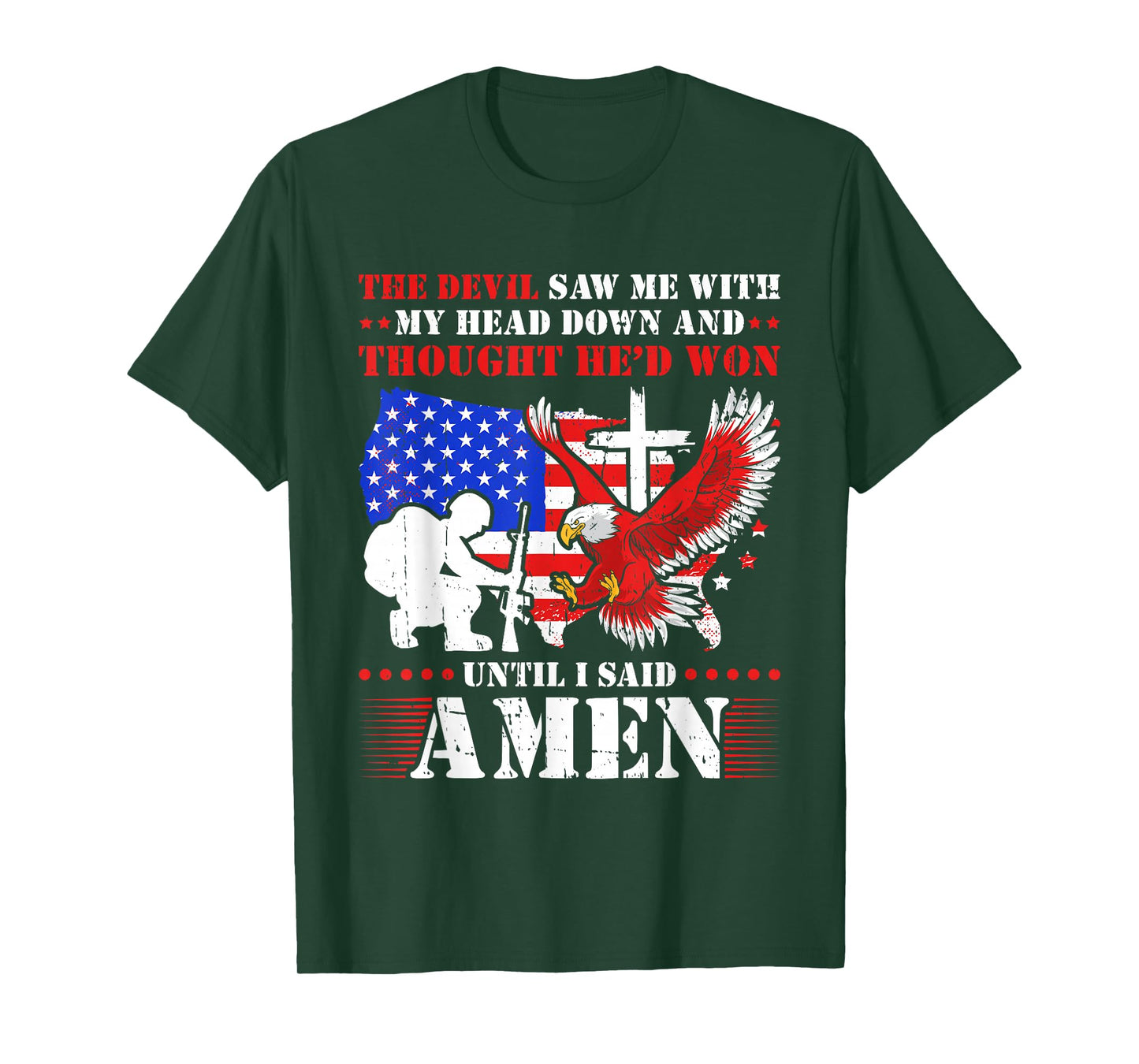 The Devil Saw Me and Thought He'd Won Until I Said Amen T-Shirt