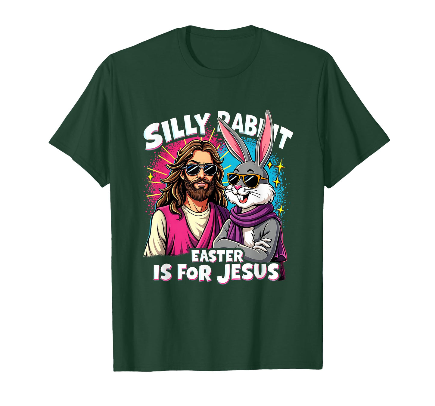 Funny Easter Day Easter Jesus Silly Rabbit Christian Faith T-Shirt