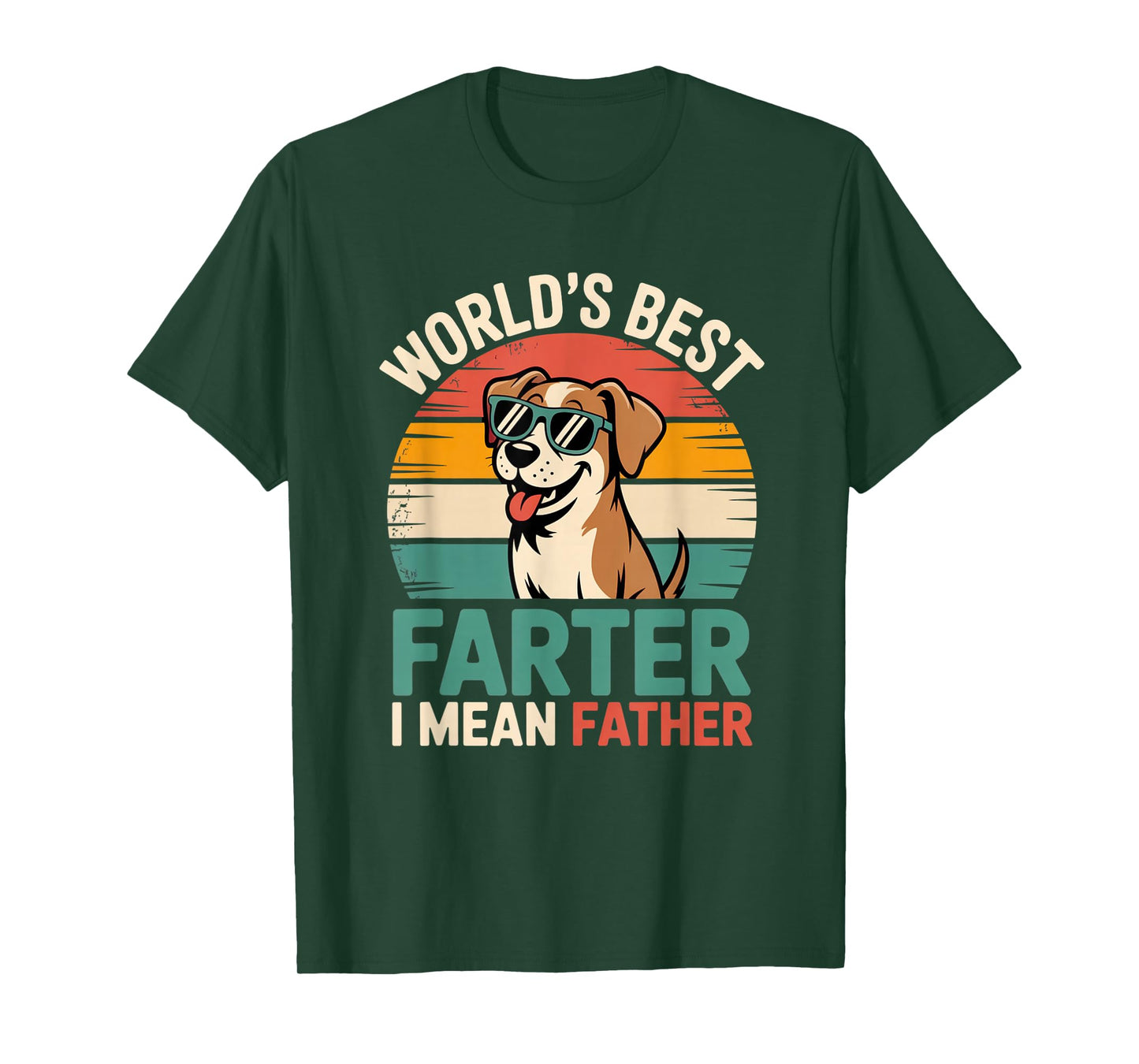 World's Best Farter I Mean Father Fathers Day Funny Dad Dog T-Shirt