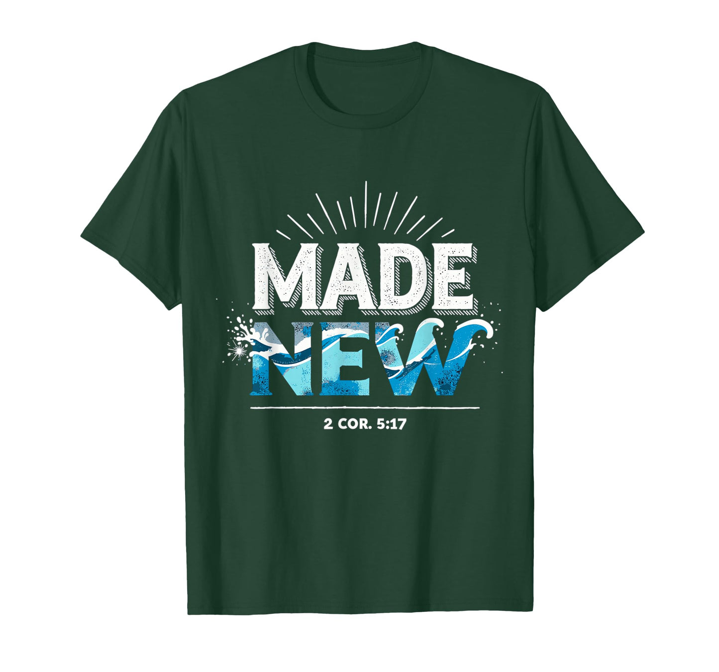 Made New Baptized Baptism T-Shirt