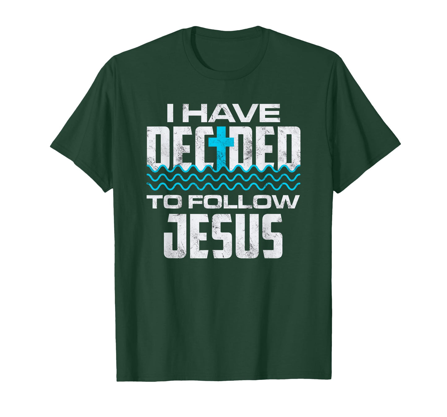 I Have Chosen To Follow Jesus, Baptism Baptized Christian T-Shirt