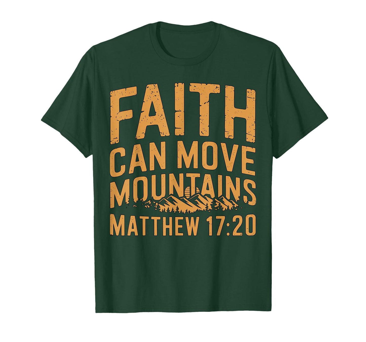 Faith Can Move Mountains Matthew 17-20 Bible Verse Christian T-Shirt