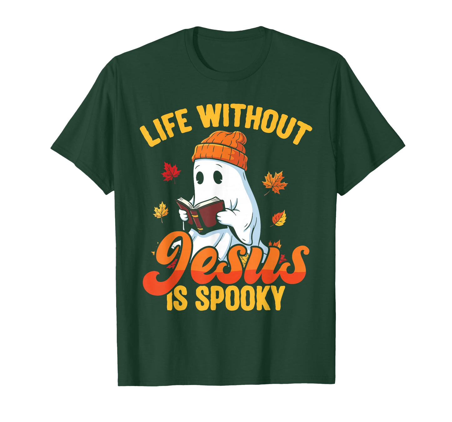Life Without Jesus is Spooky Christian Ghost Fall Halloween T-Shirt