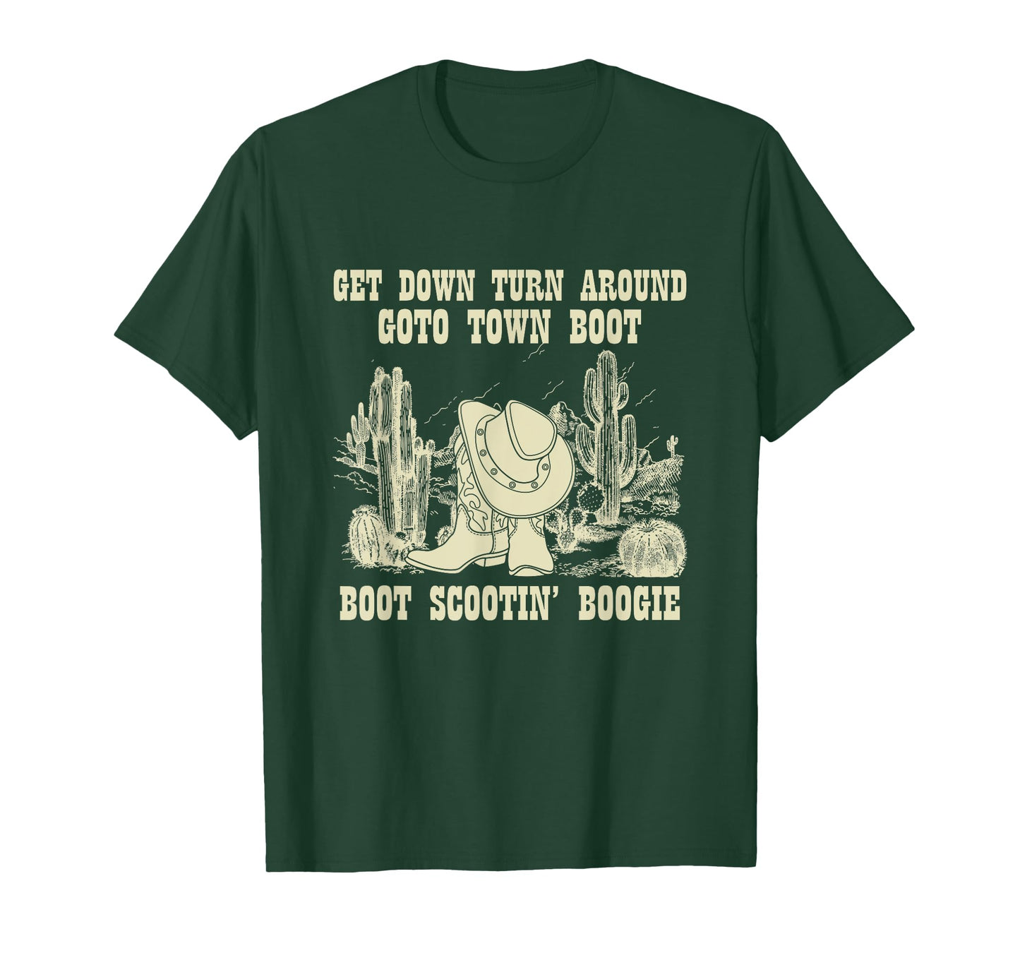 Get Down Turn Around Go To Town Boot Scootin' Boogie Cowboys T-Shirt