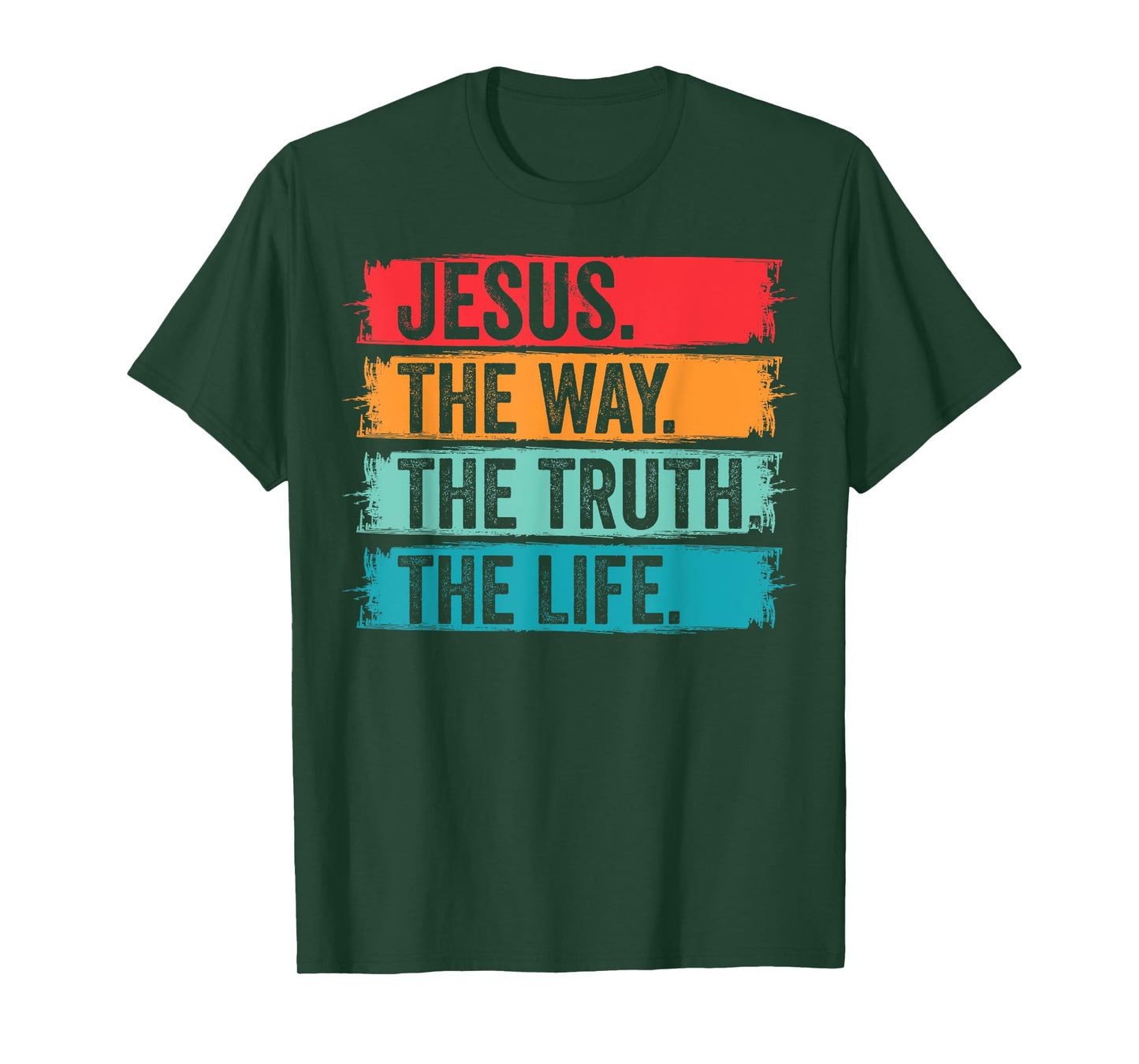Jesus The Way The Truth Life Bible Verse Christian Worship T-Shirt