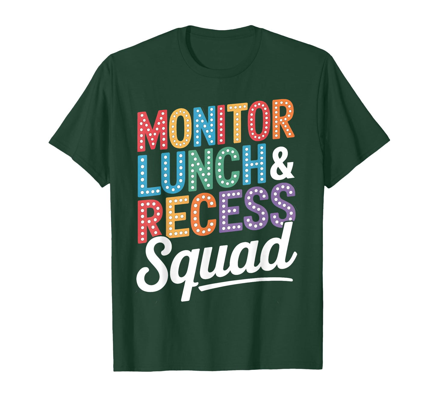 Monitor Lunch and Recess Squad Funny School Staff Teachers T-Shirt