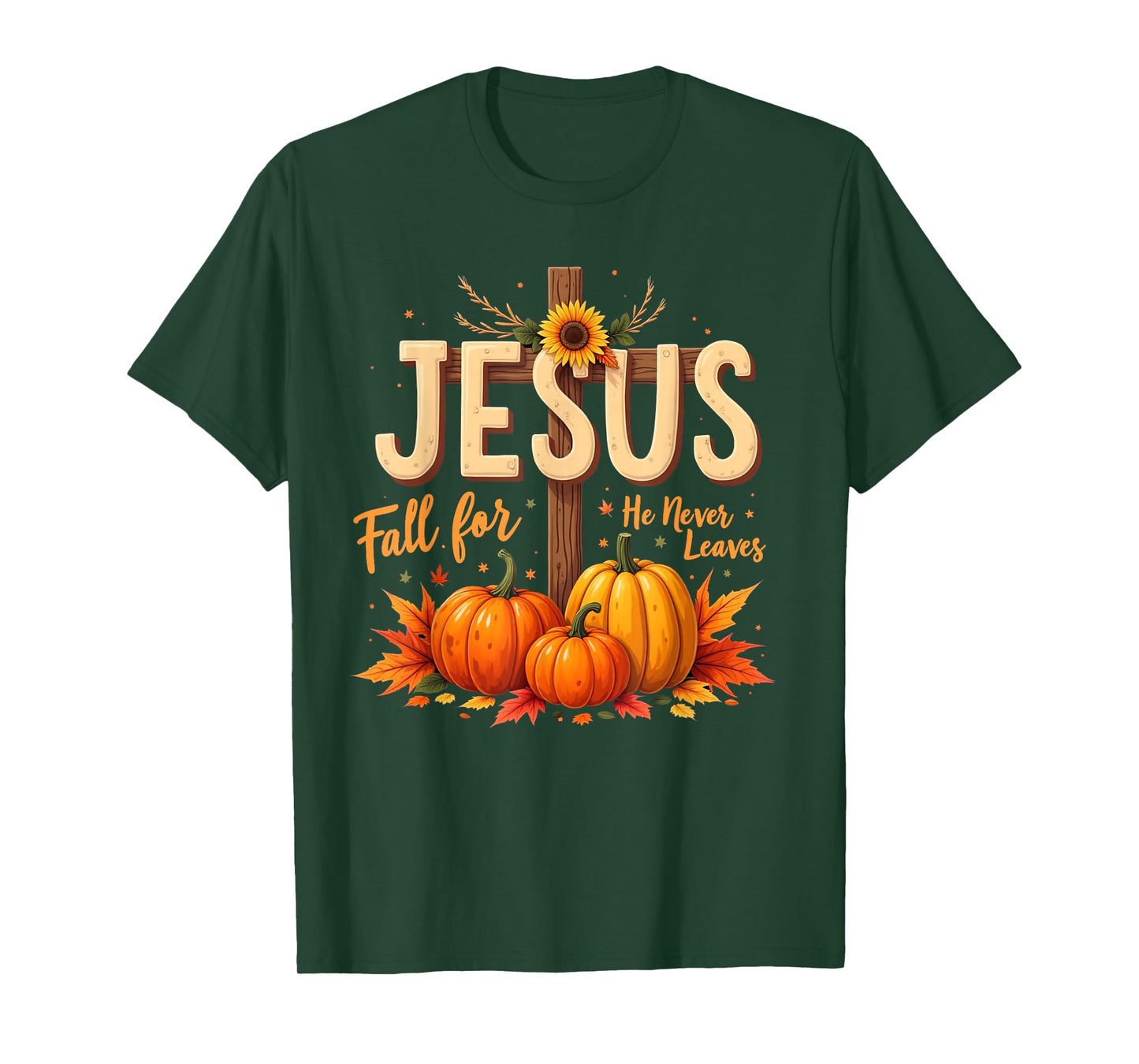 Fall for Jesus He Never Leaves Christian Faith Cross Pumpkin T-Shirt