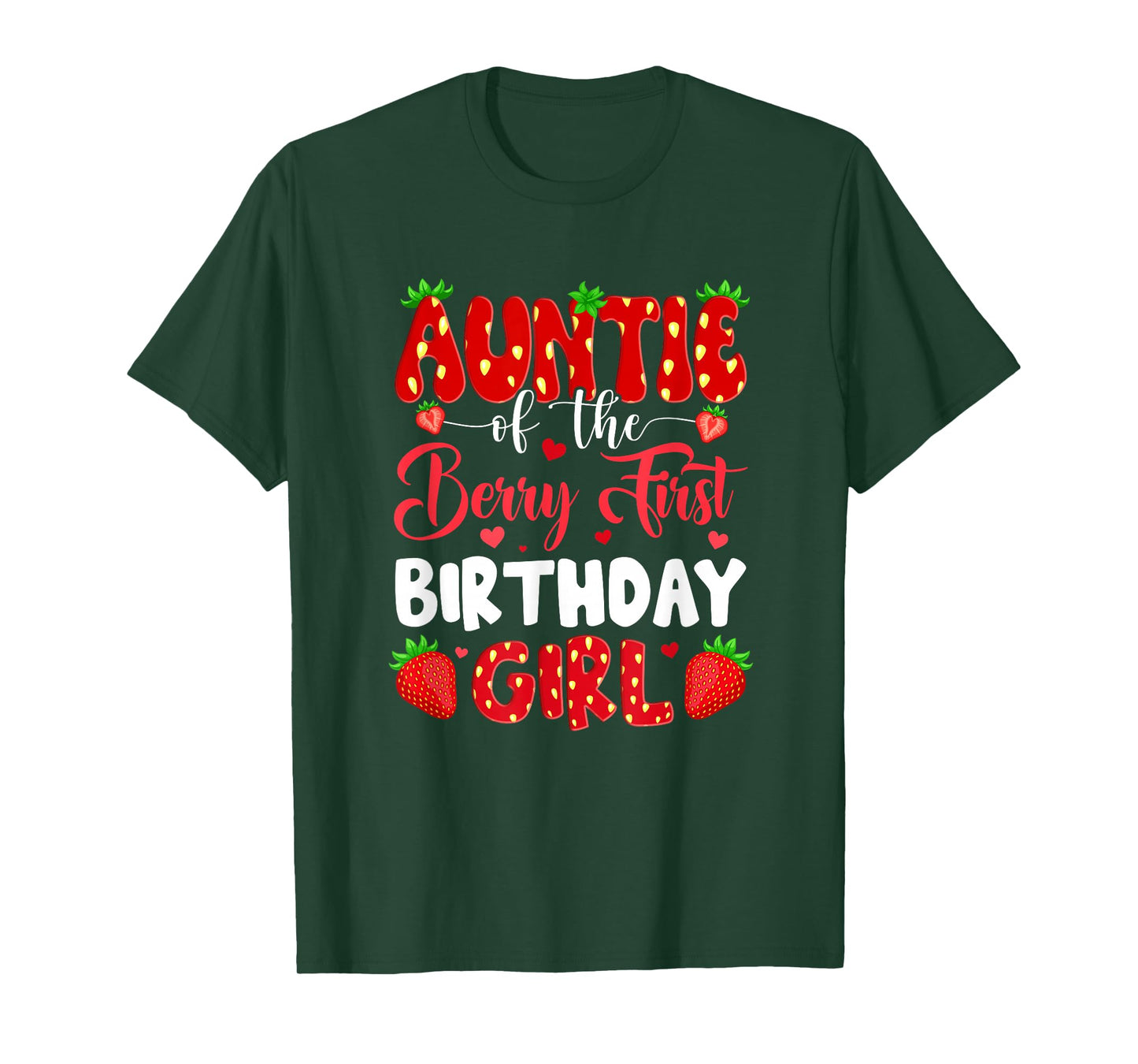 Auntie Of The Berry First Birthday Of Girl Strawberry T-Shirt
