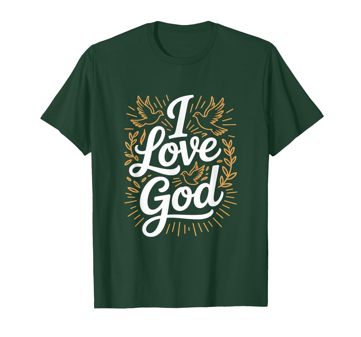 I Love God Doves Faith Spiritual Inspiration T-Shirt