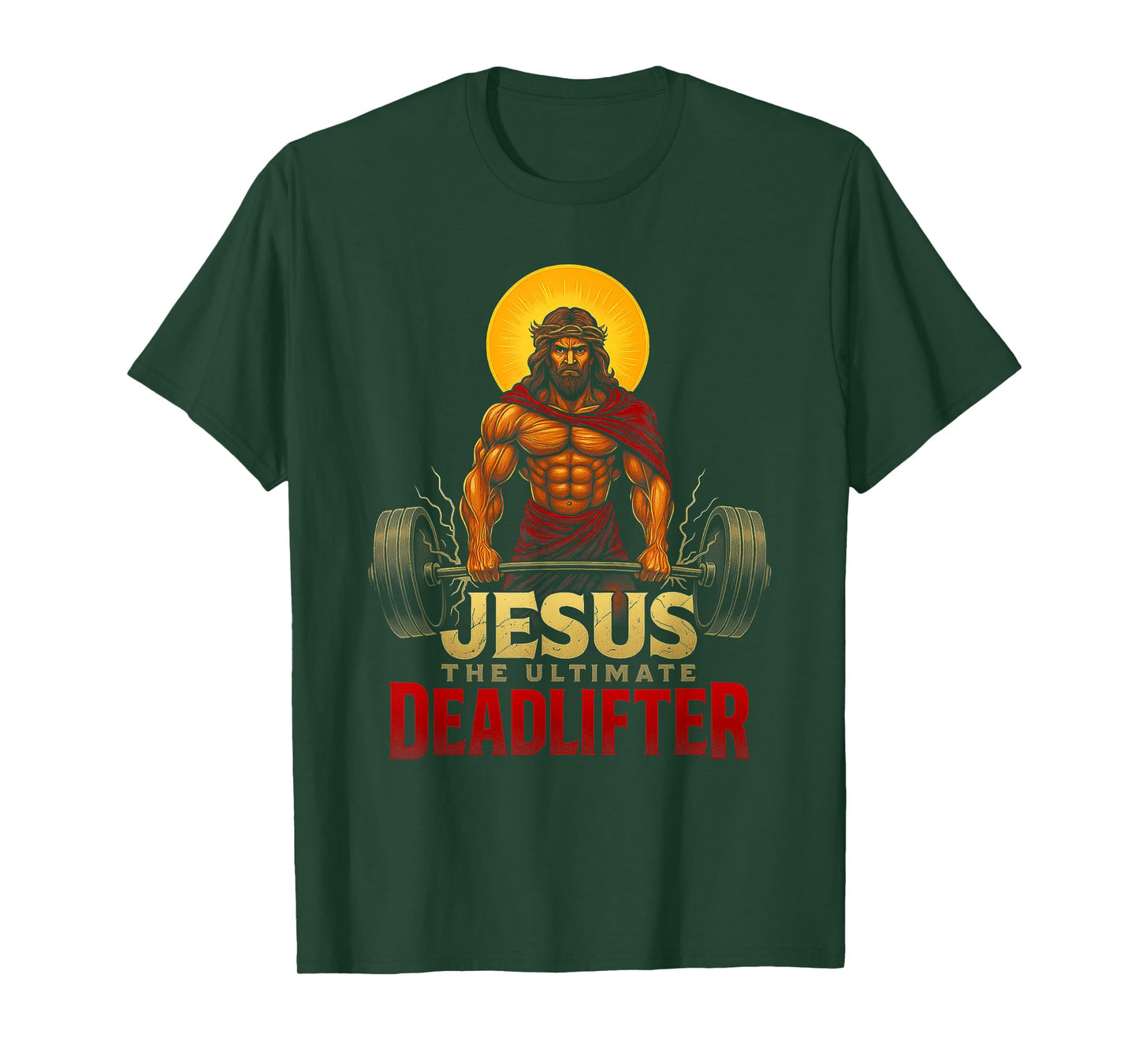 Christian Workout Jesus The Ultimate Deadlifter (Back) T-Shirt