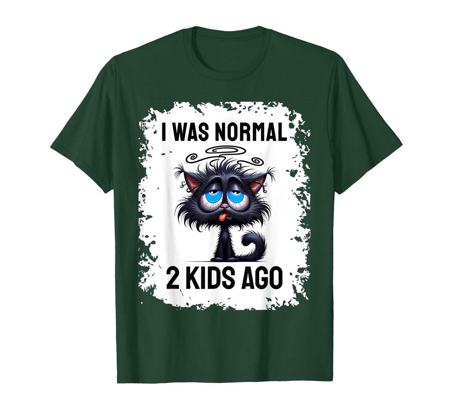 I Was Normal 2 Kids Ago T-Shirt