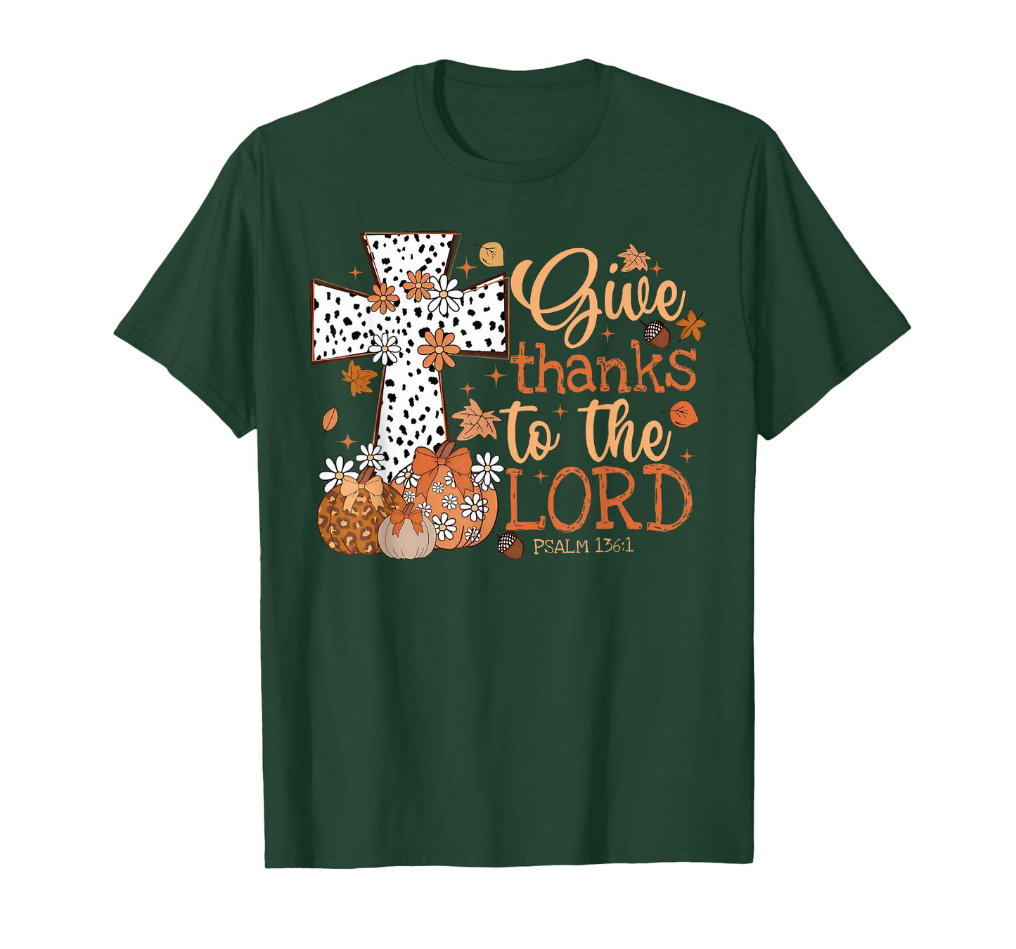 Give Thanks To The Lord Jesus Thanksgiving Autumn Christian T-Shirt