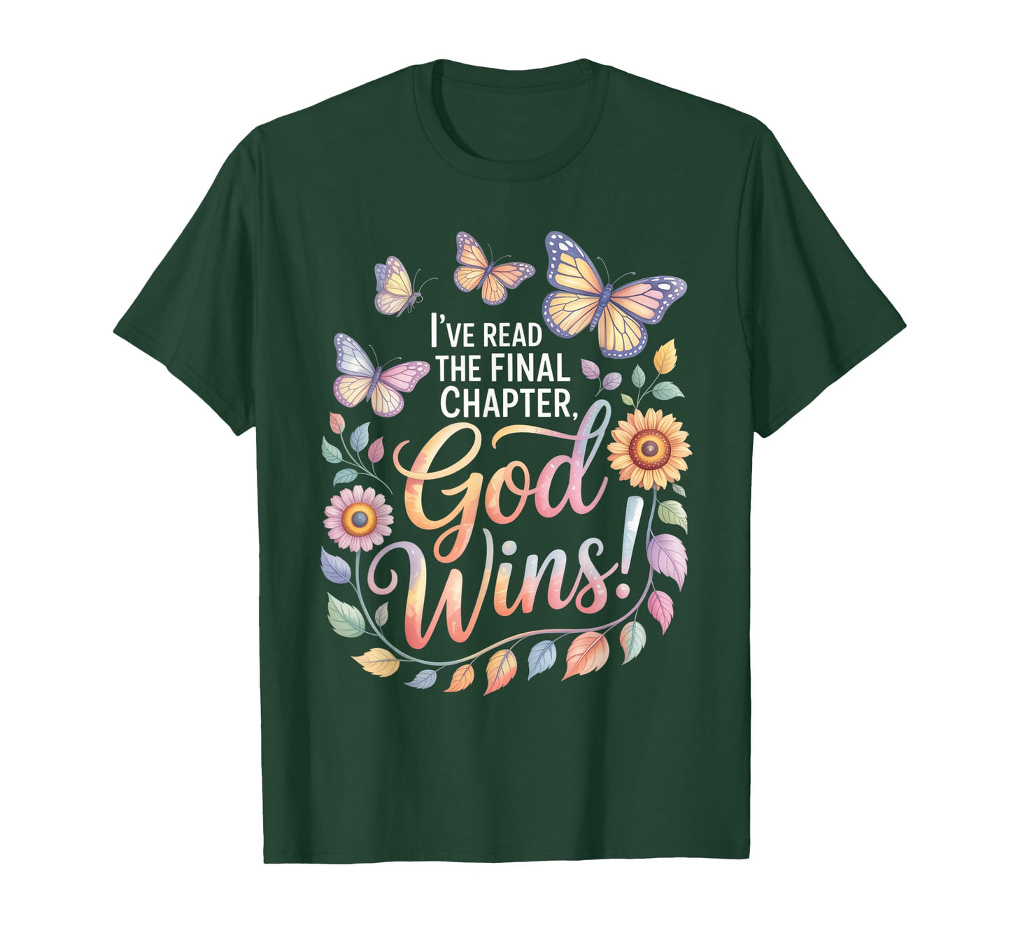 I've Read The Final Chapter God Wins Christian Faith T-Shirt