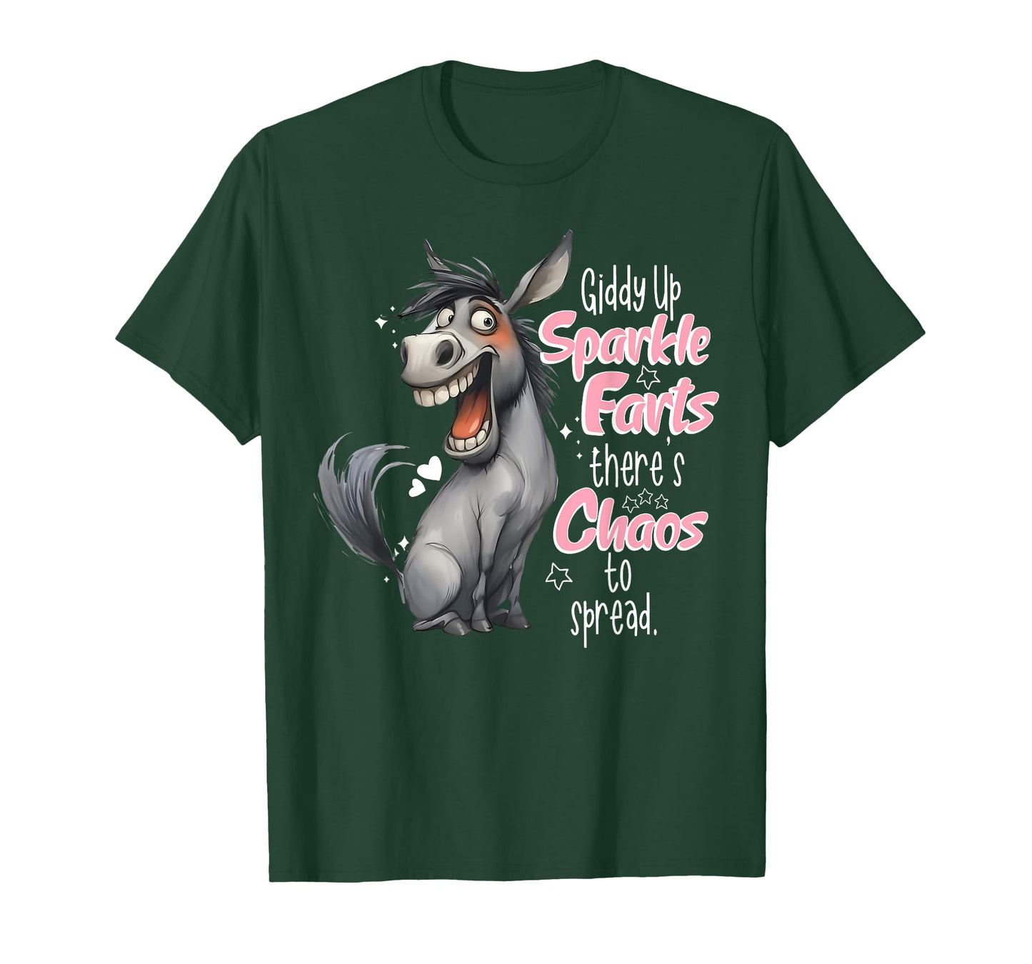Giddy Up Sparkle Farts There's Chaos To Spread Donkey Funny T-Shirt
