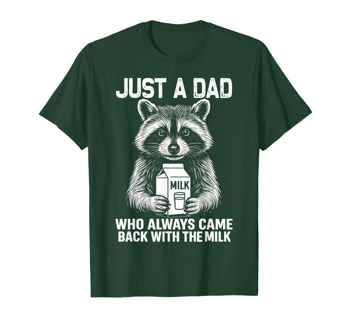 Just A Dad Who Always Came Back fathers day Funny Mens T-Shirt