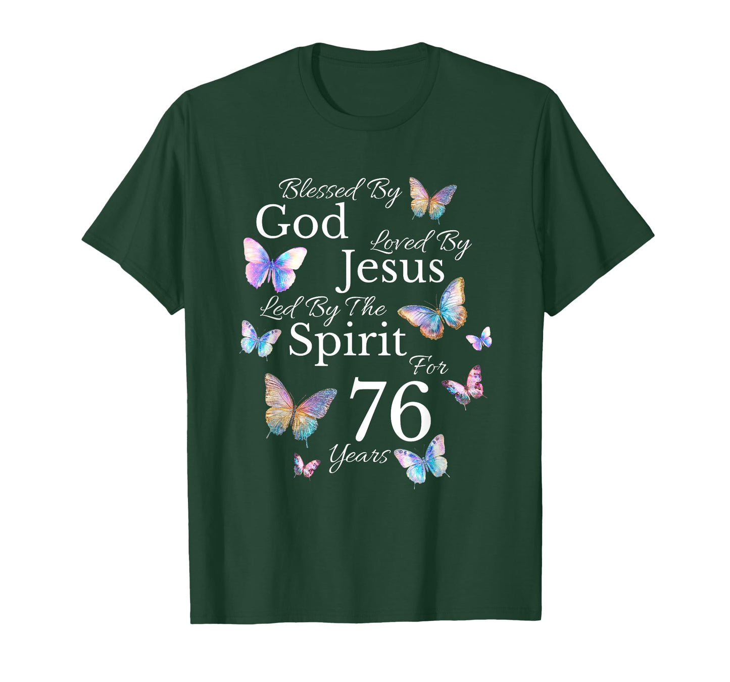 Blessed By God Loved By Jesus For 76 Years Old 76th Birthday T-Shirt