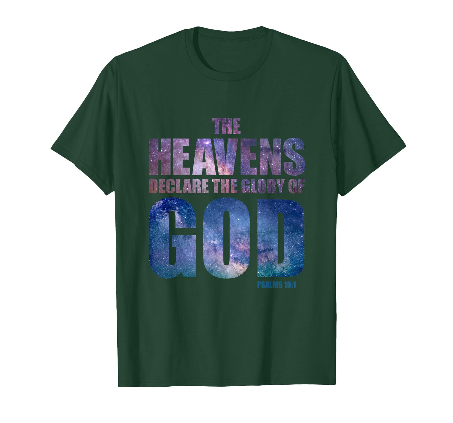 Heavens Declare Glory of GOD Christian Creation Psalm 19:1 T-Shirt
