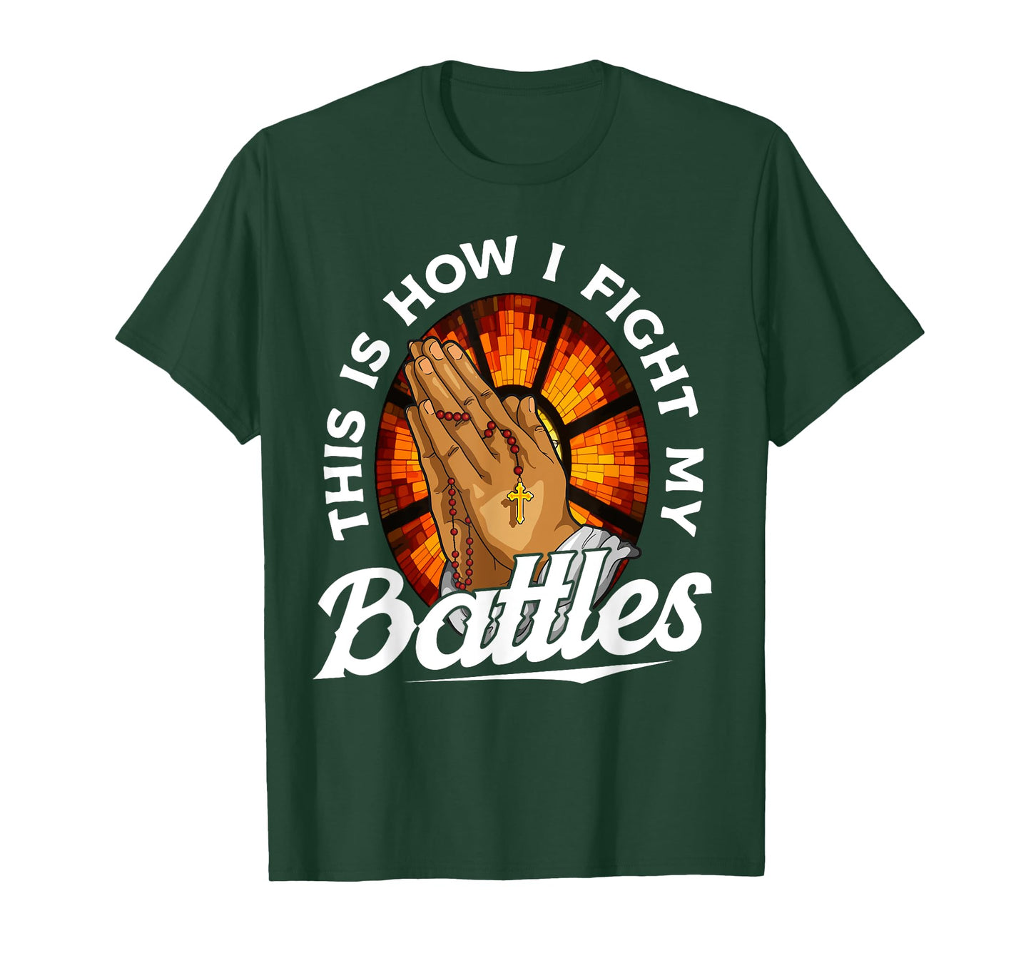 This Is How I Fight My Battles Bible Verse Christian Prayer T-Shirt