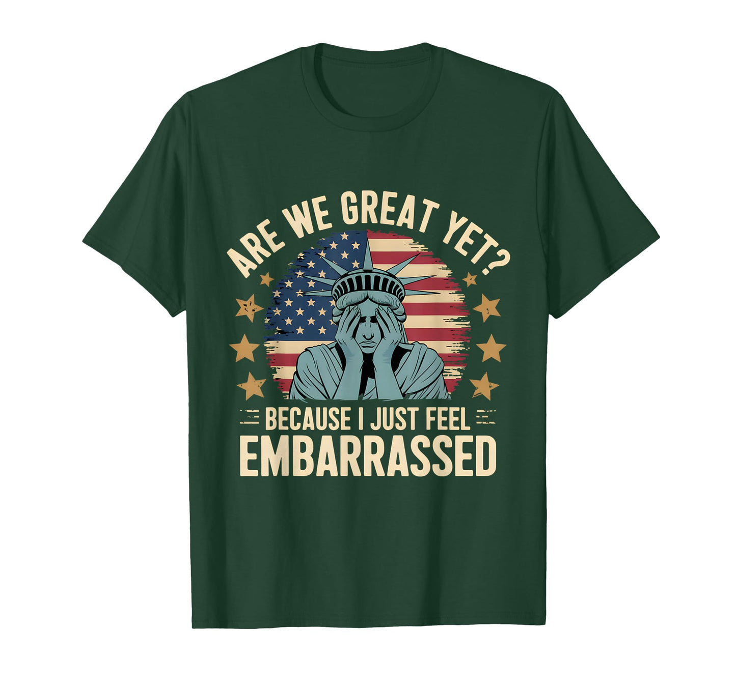 Are We Great Yet Humor Funny Irony Quote for mens and womens T-Shirt