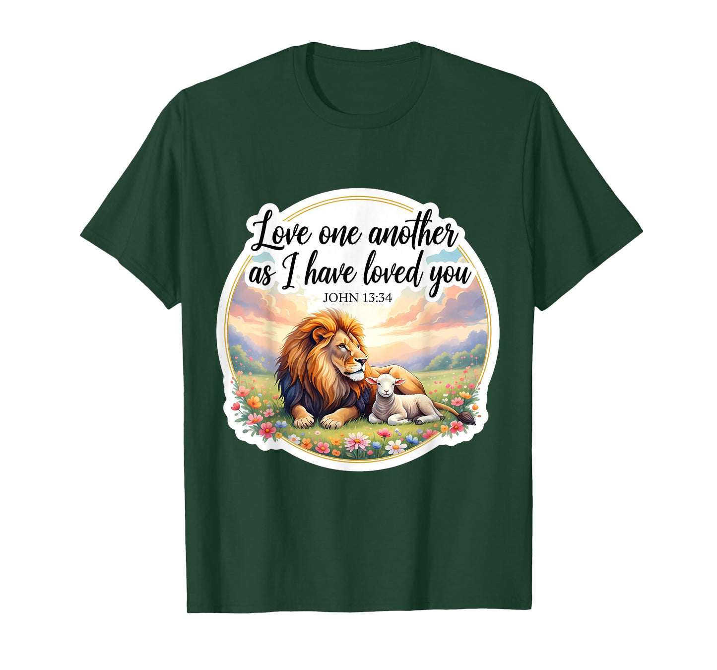 Love One Another As I Have Loved You Christian Bible Verse T-Shirt