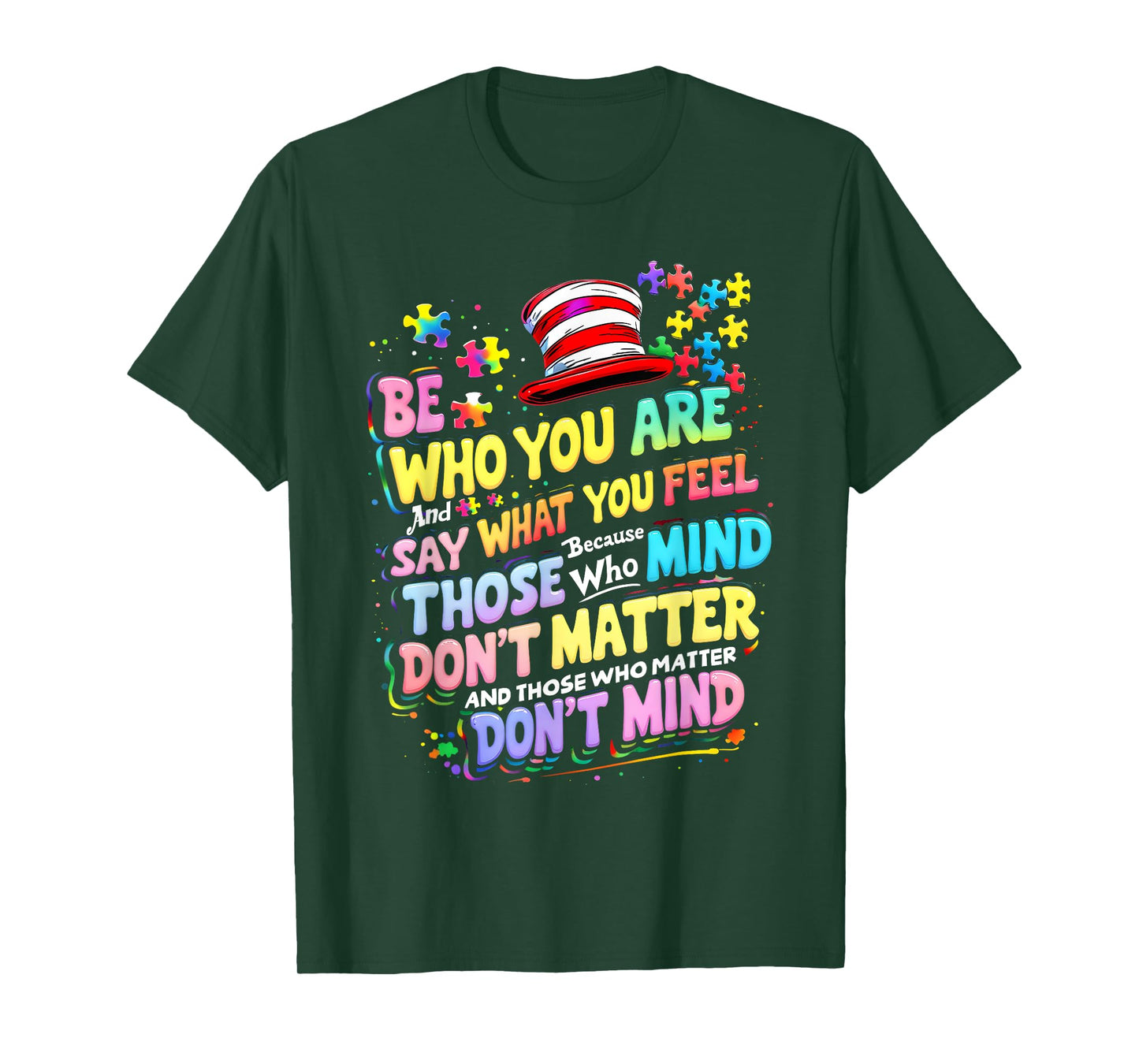 Quotes Autism Awareness Who You Are Be Costume T-Shirt