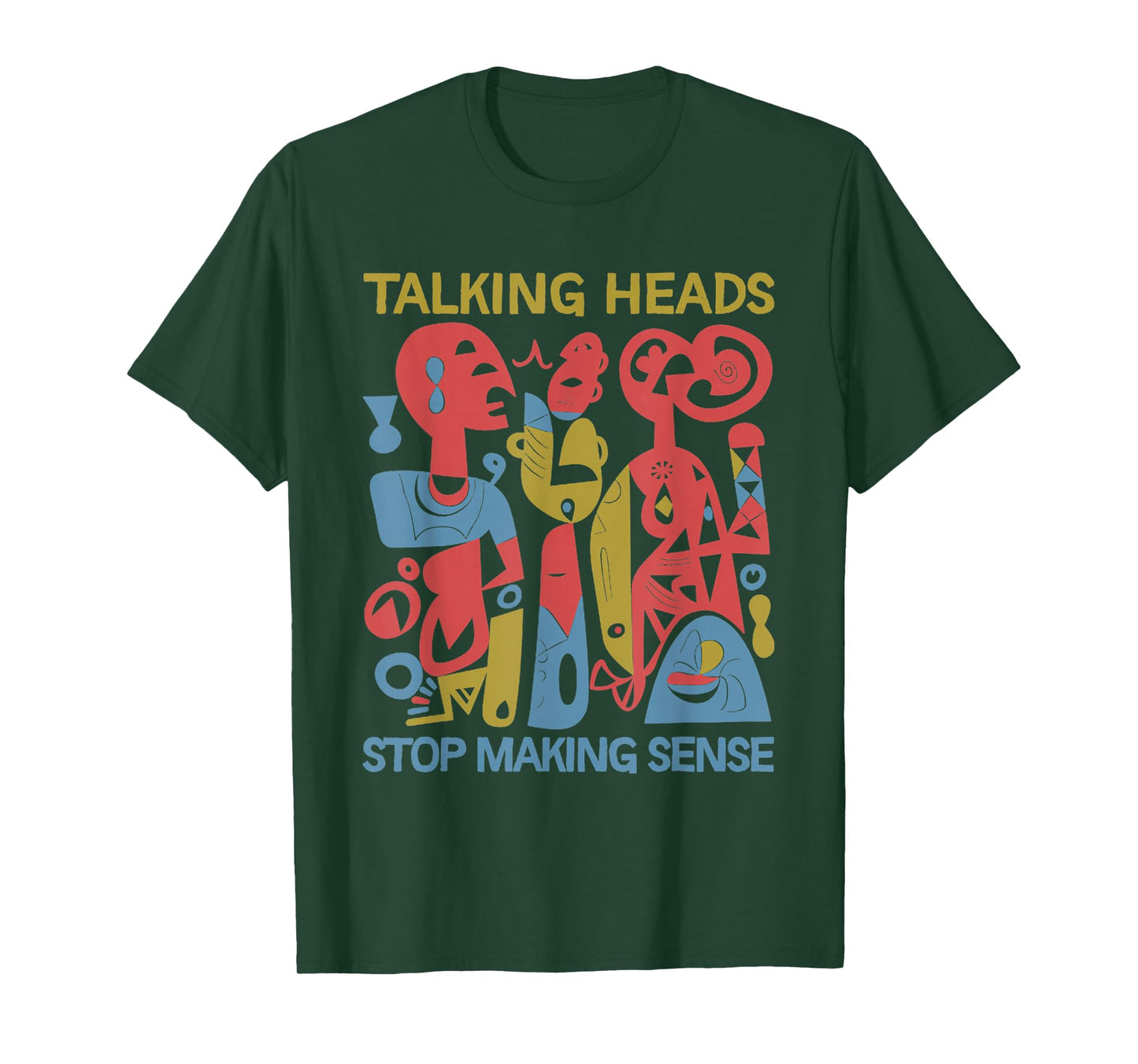 Stop Making Sensee Talking Heads Retro Funny design T-Shirt