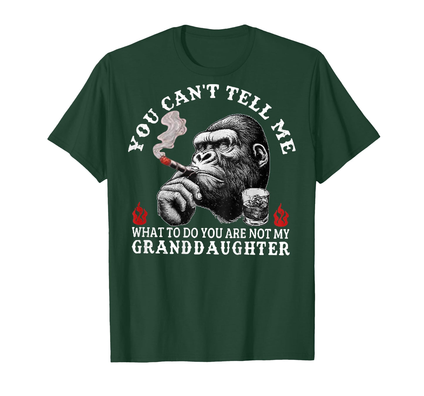 You Can't Tell Me What To Do You Are Not My Granddaughter T-Shirt