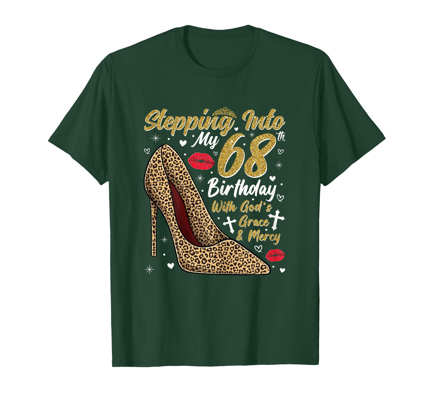 Stepping Into My 68th Birthday with God's Grace and Mercy T-Shirt