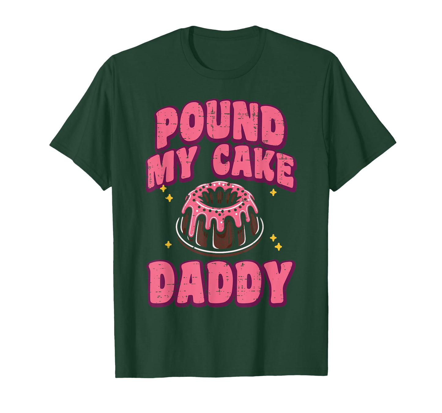 Inappropriate Pound My Cake Daddy Adult Humor Joke Gag Women T-Shirt