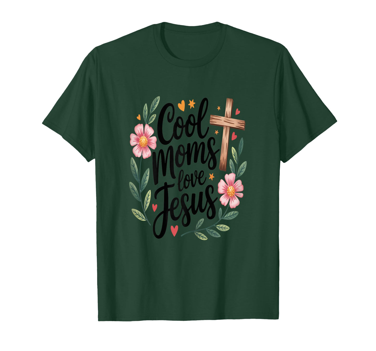 Womens Cool Moms Love Jesus Floral Christian Cross for Mom Mama T-Shirt