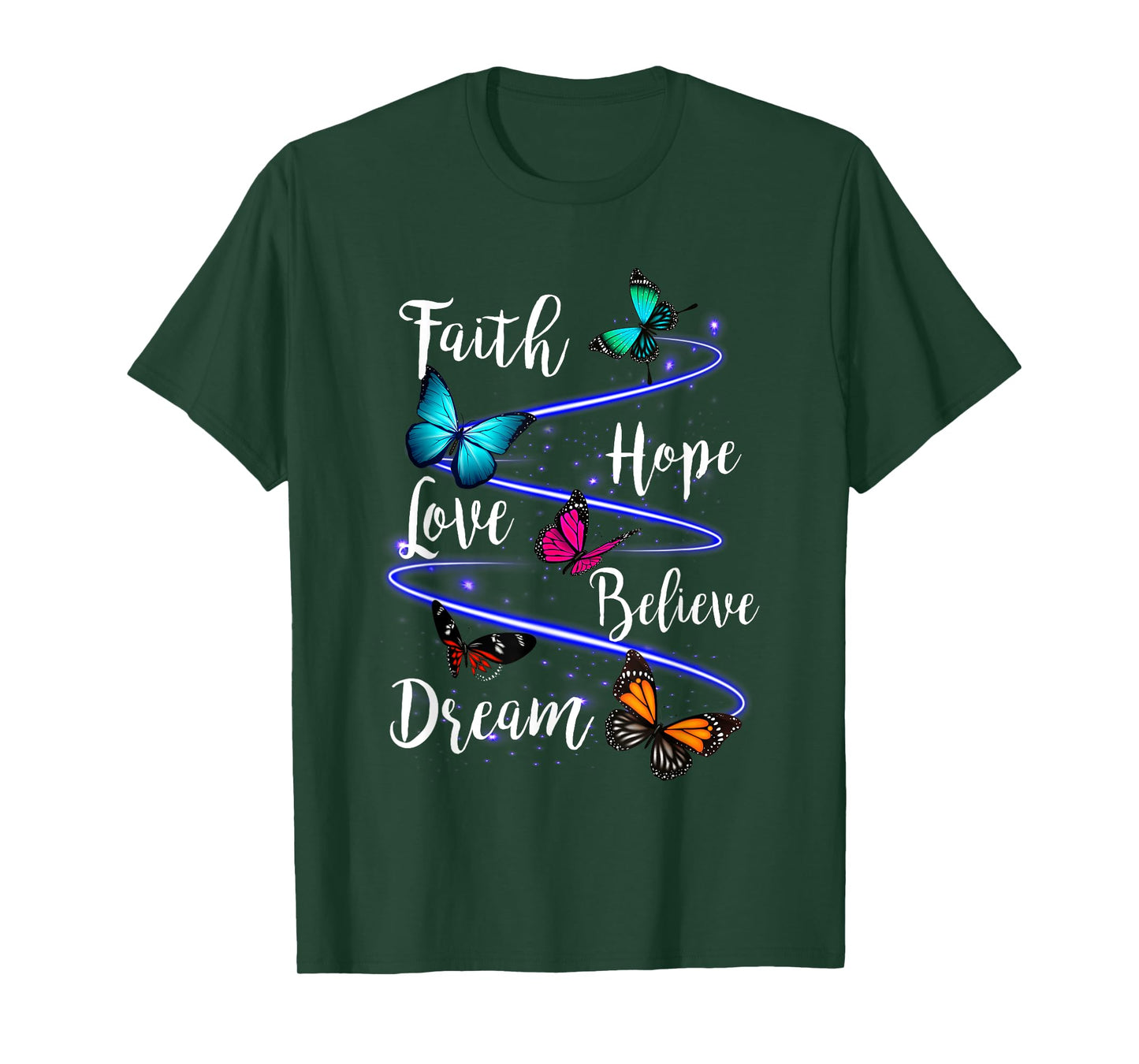 Butterfly Faith Hope Love Believe Dream Christian T-Shirt