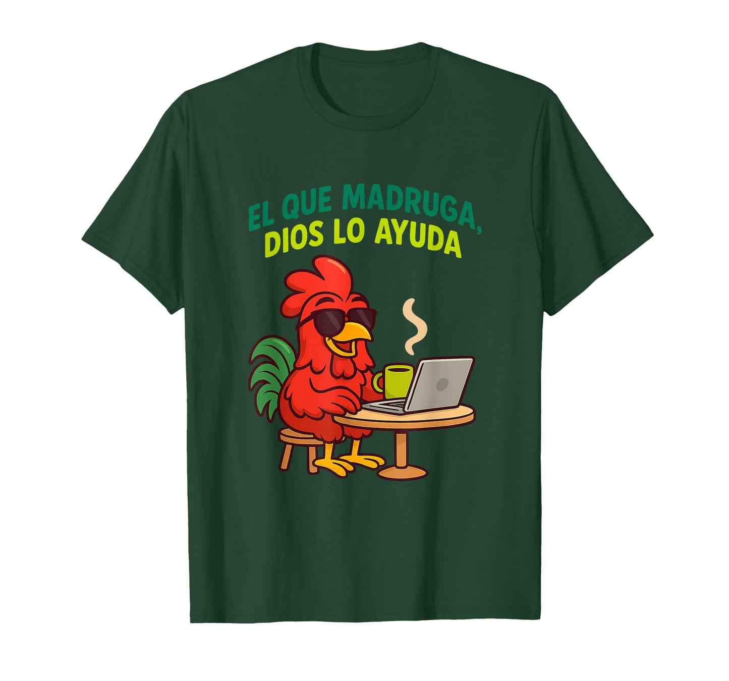 Funny Early Bird Spanish Saying Humor Latino T-Shirt