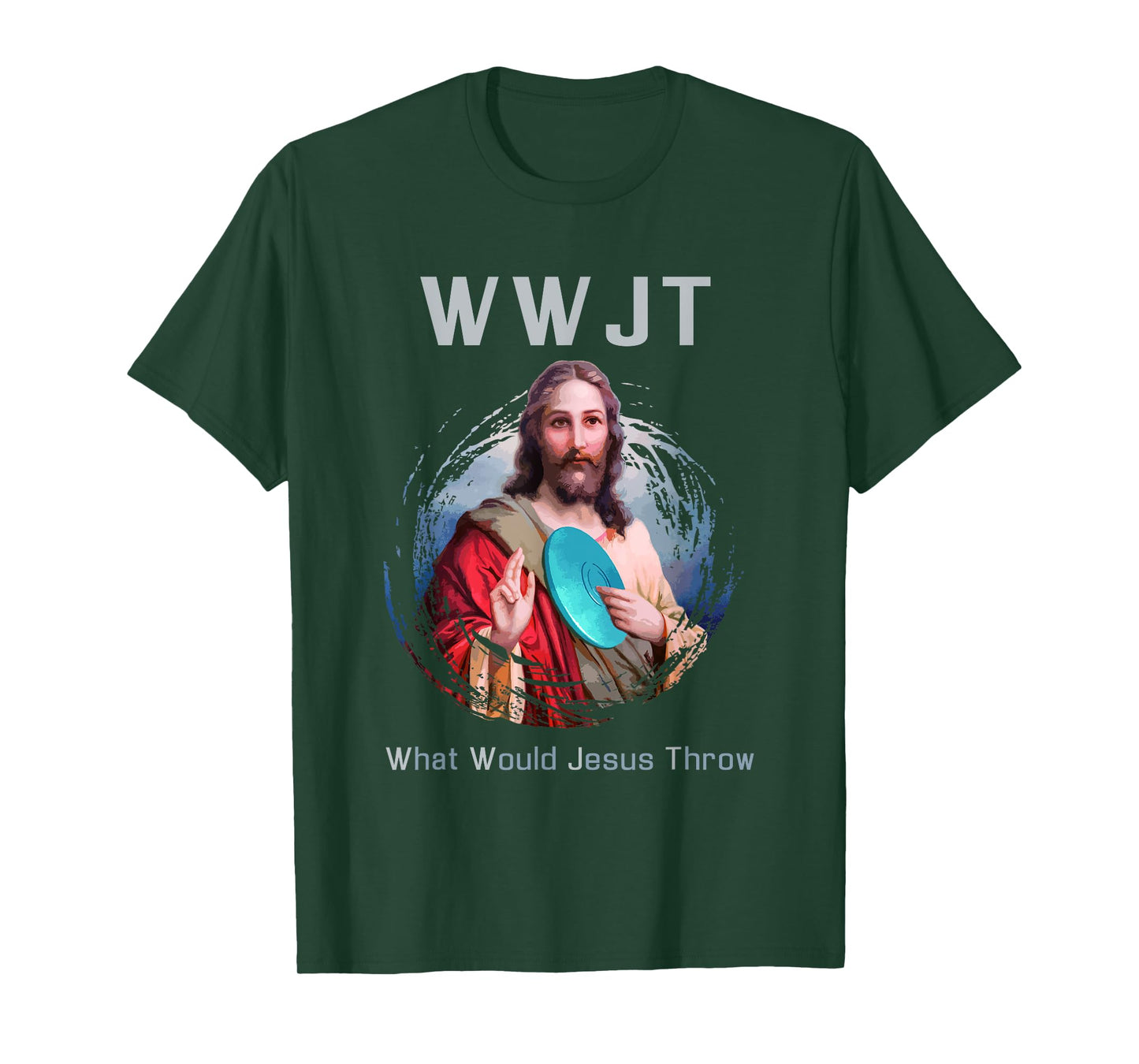 "What Would Jesus Throw" Funny Disc Golf T Shirt Men & Women T-Shirt